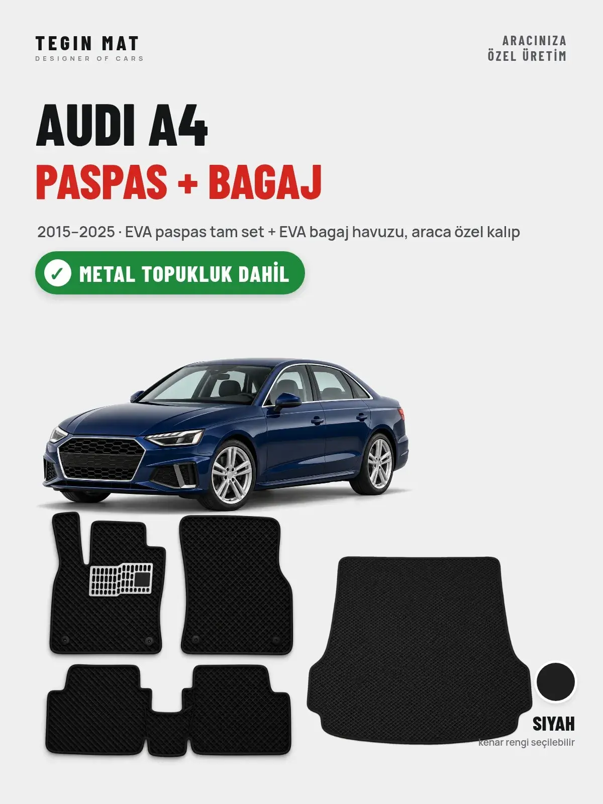 Audi A4 EVA Paspas + Bagaj Havuzu Seti (2015–2025) Siyah – Metal Topukluk Dahil (1)