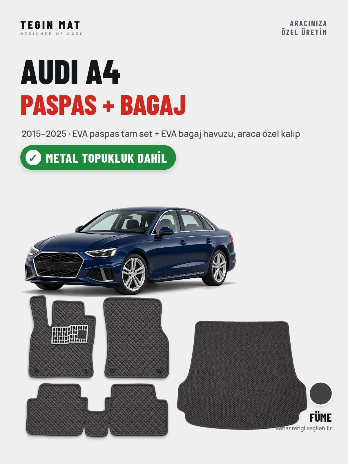 Audi A4 EVA Paspas + Bagaj Havuzu Seti (2015–2025) Füme – Metal Topukluk Dahil (1)