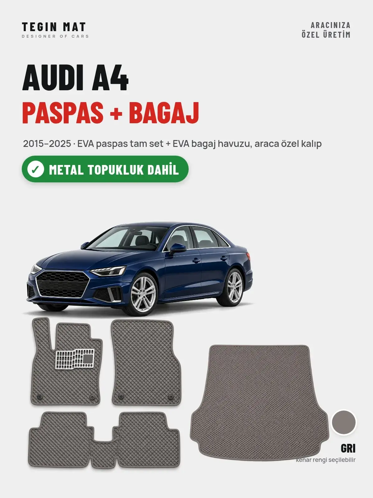Audi A4 EVA Paspas + Bagaj Havuzu Seti (2015–2025) Gri – Metal Topukluk Dahil (1)