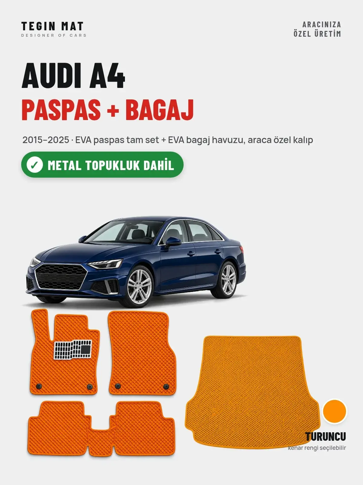 Audi A4 EVA Paspas + Bagaj Havuzu Seti (2015–2025) Turuncu – Metal Topukluk Dahil (1)