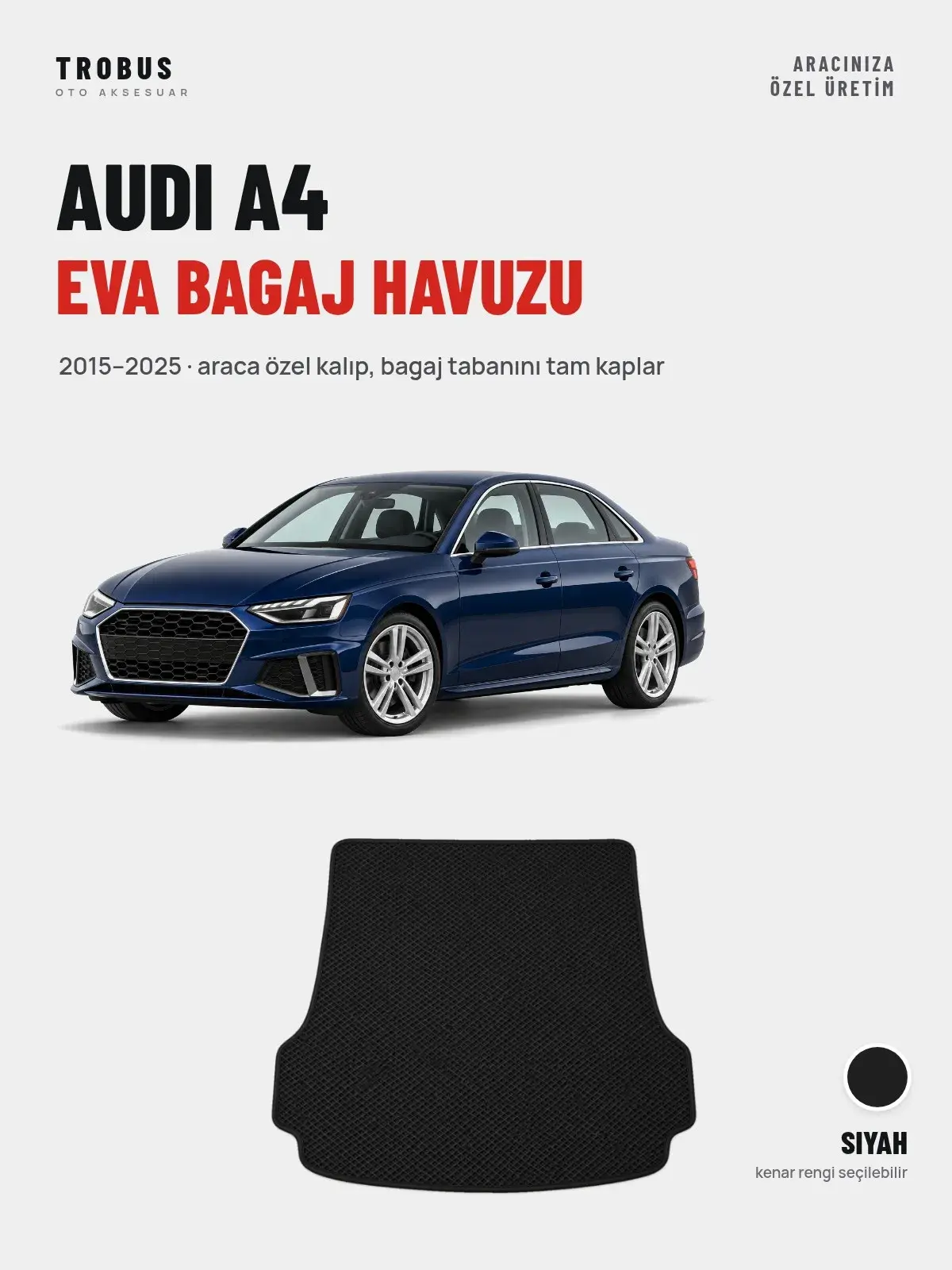 Audi A4 EVA Bagaj Havuzu (2015–2025) Siyah – Araca Özel Kalıp (1)
