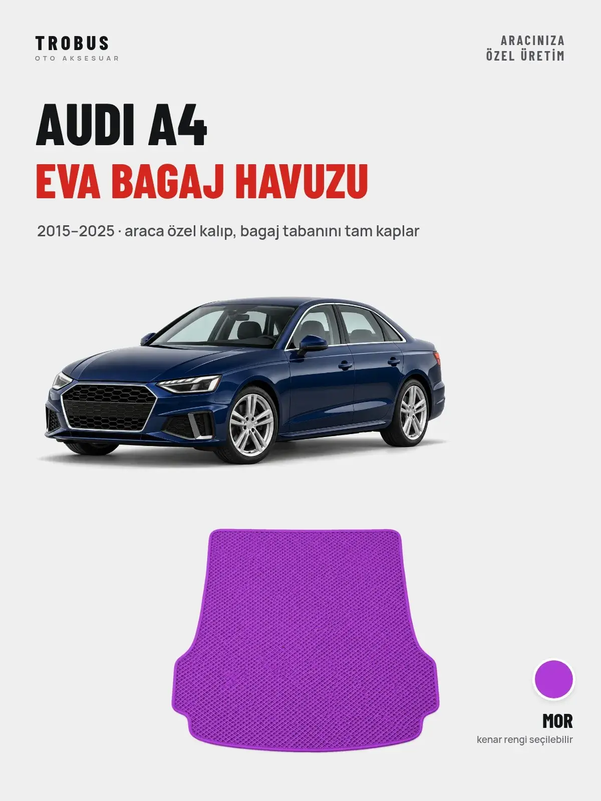 Audi A4 EVA Bagaj Havuzu (2015–2025) Mor – Araca Özel Kalıp (1)