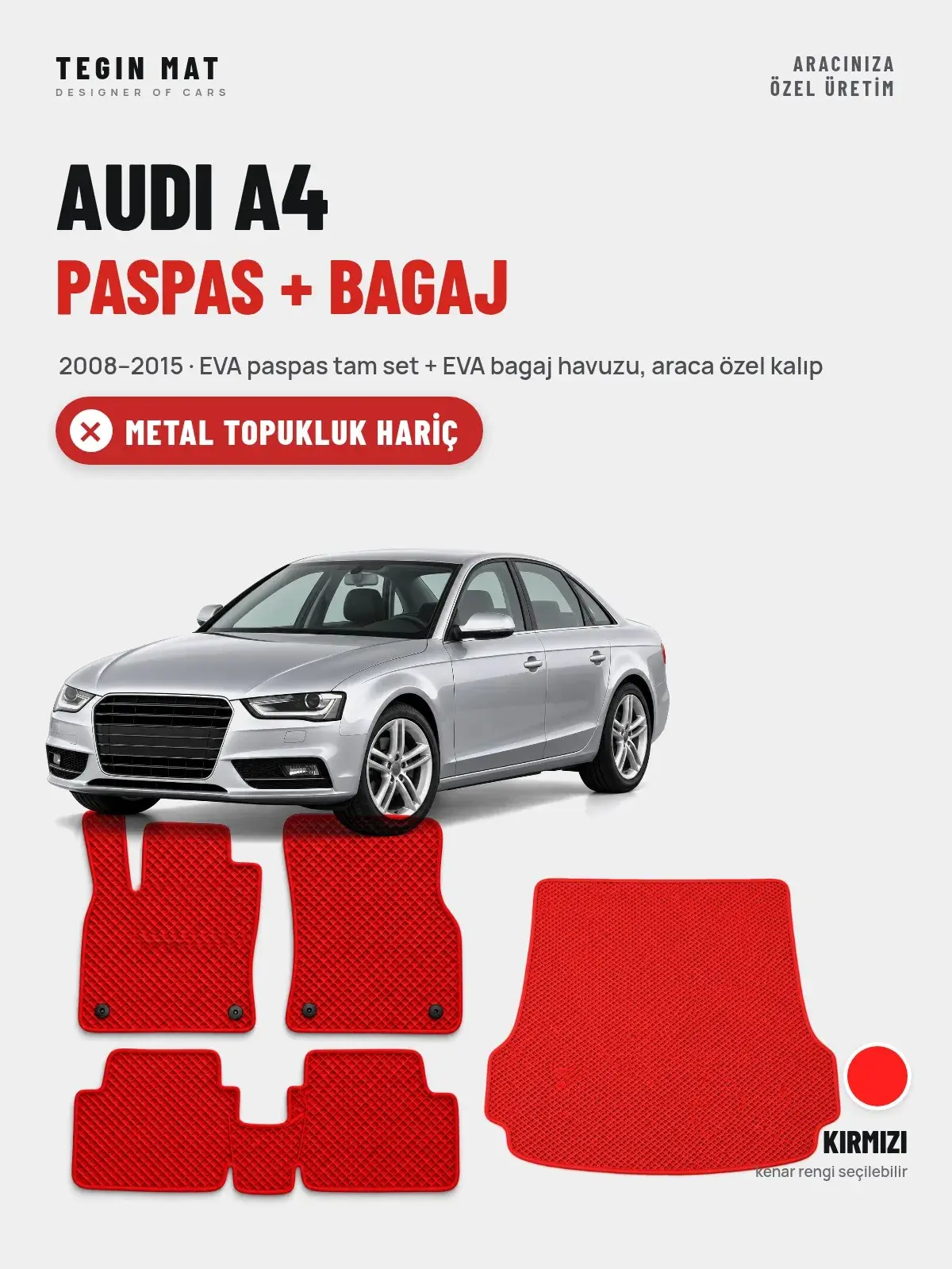 Audi A4 EVA Paspas + Bagaj Havuzu Seti (2008–2015) Kırmızı – Metal Topukluk Hariç (1)