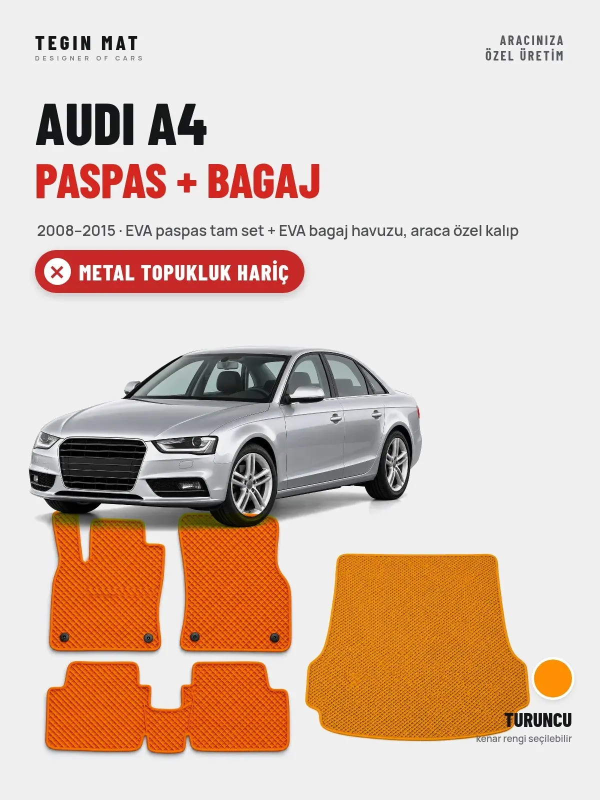 Audi A4 EVA Paspas + Bagaj Havuzu Seti (2008–2015) Turuncu – Metal Topukluk Hariç (1)