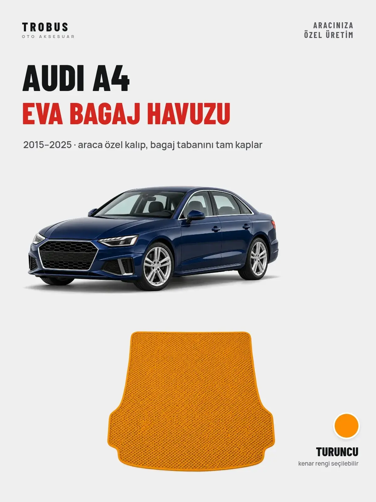 Audi A4 EVA Bagaj Havuzu (2015–2025) Turuncu – Araca Özel Kalıp (1)
