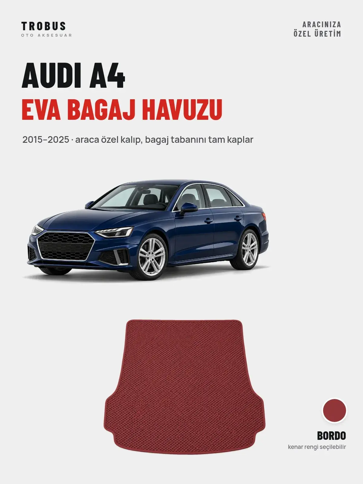 Audi A4 EVA Bagaj Havuzu (2015–2025) Bordo – Araca Özel Kalıp (1)
