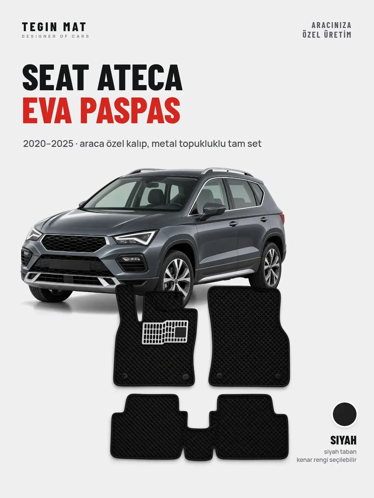 Seat Ateca EVA Oto Paspas Tam Set (2020–2025) Siyah – Araca Özel Kalıp (1)