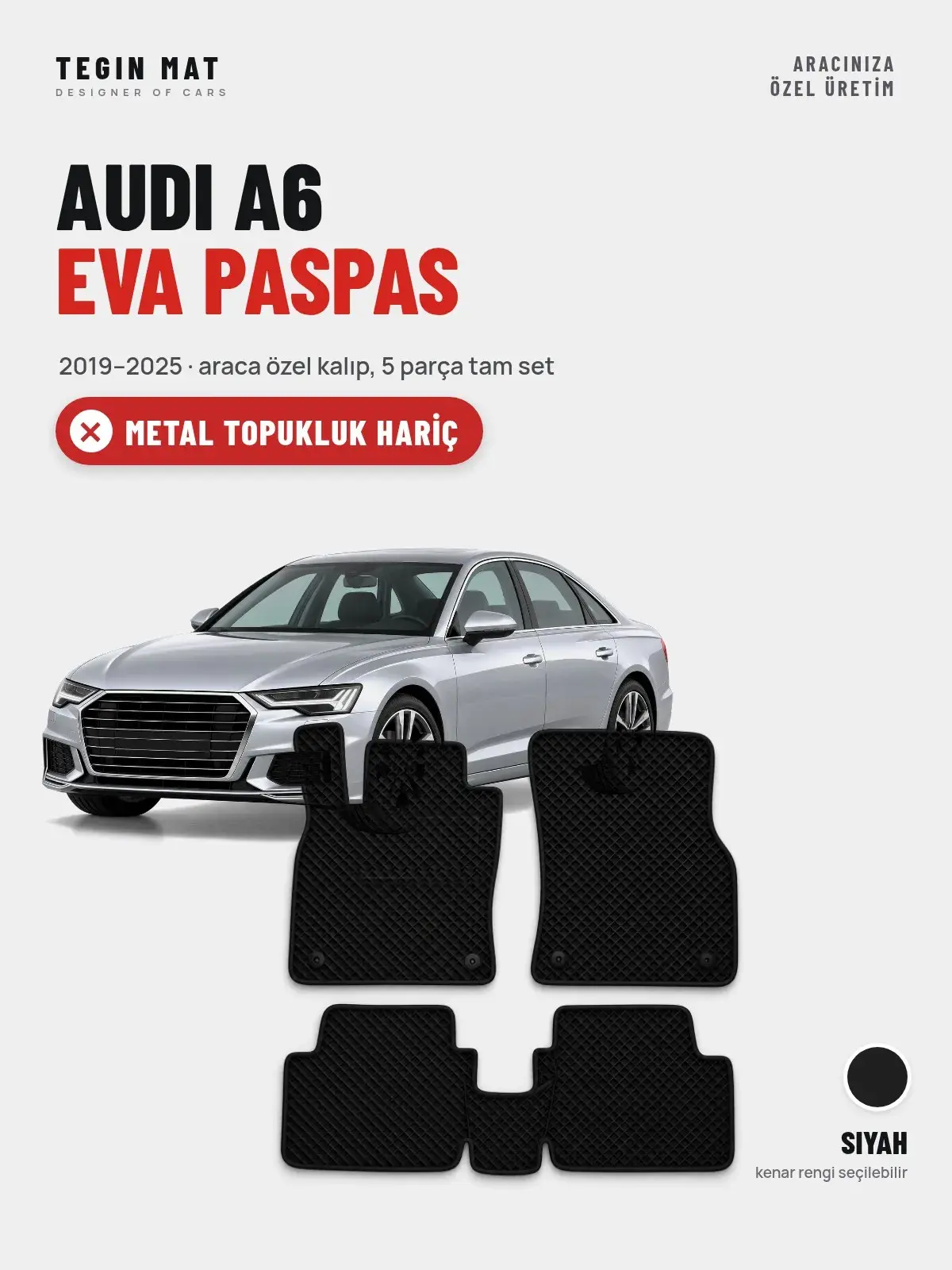 Audi A6 EVA Oto Paspas Tam Set (2019–2025) Siyah – Metal Topukluk Hariç (1)