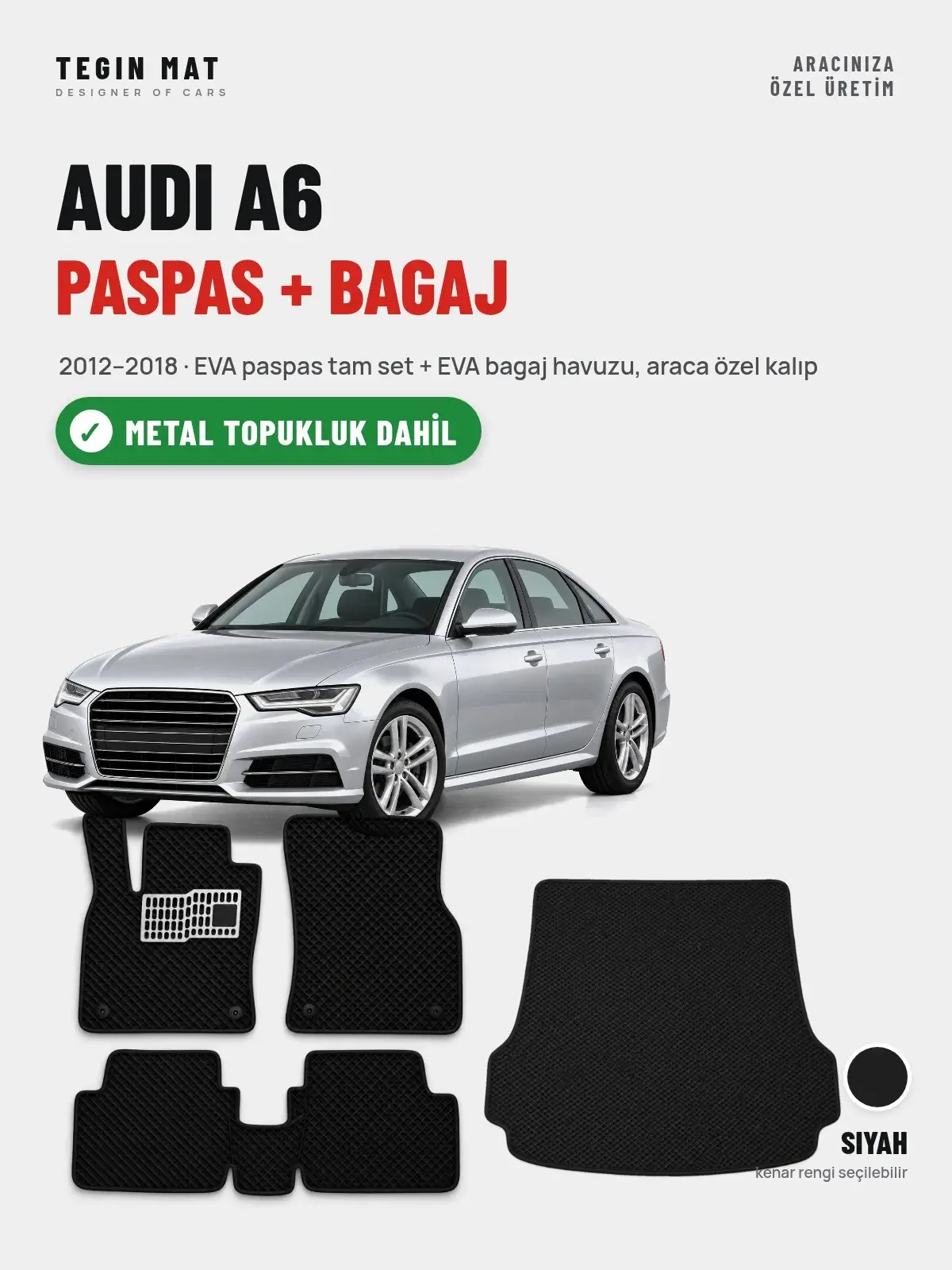 Audi A6 EVA Paspas + Bagaj Havuzu Seti (2012–2018) Siyah – Metal Topukluk Dahil (1)