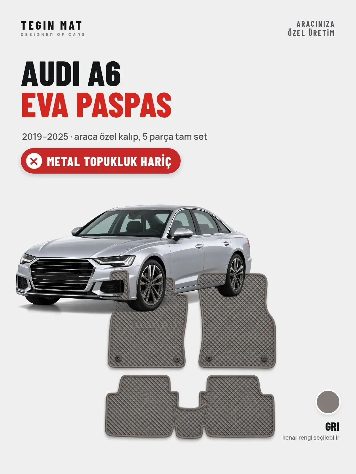 Audi A6 EVA Oto Paspas Tam Set (2019–2025) Gri – Metal Topukluk Hariç (1)