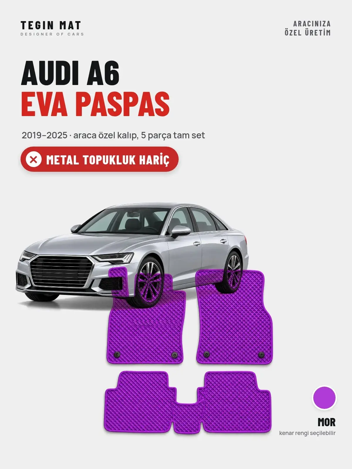 Audi A6 EVA Oto Paspas Tam Set (2019–2025) Mor – Metal Topukluk Hariç (1)