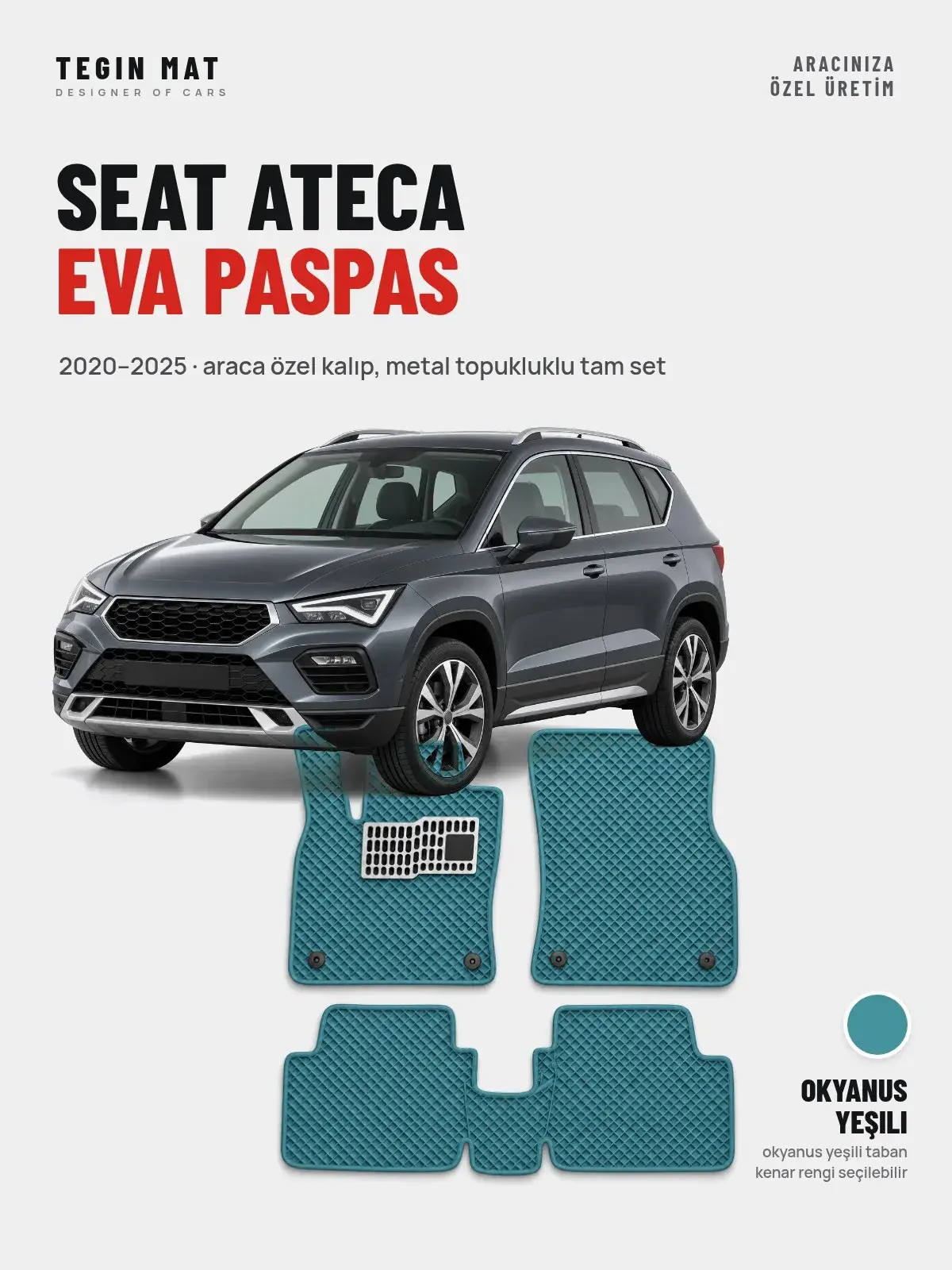 Seat Ateca EVA Oto Paspas Tam Set (2020–2025) Okyanus Yeşili – Araca Özel Kalıp (1)