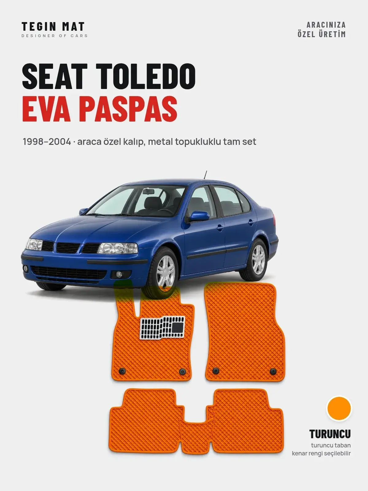 Seat Toledo EVA Oto Paspas Tam Set (1998–2004) Turuncu – Araca Özel Kalıp (1)