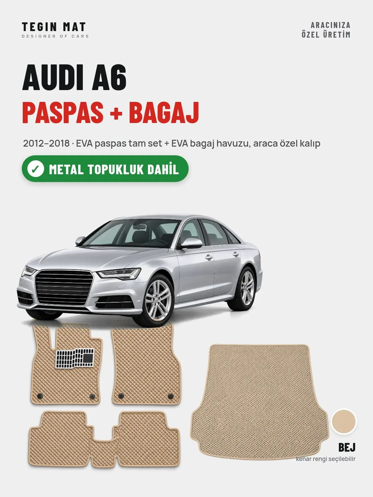 Audi A6 EVA Paspas + Bagaj Havuzu Seti (2012–2018) Bej – Metal Topukluk Dahil (1)
