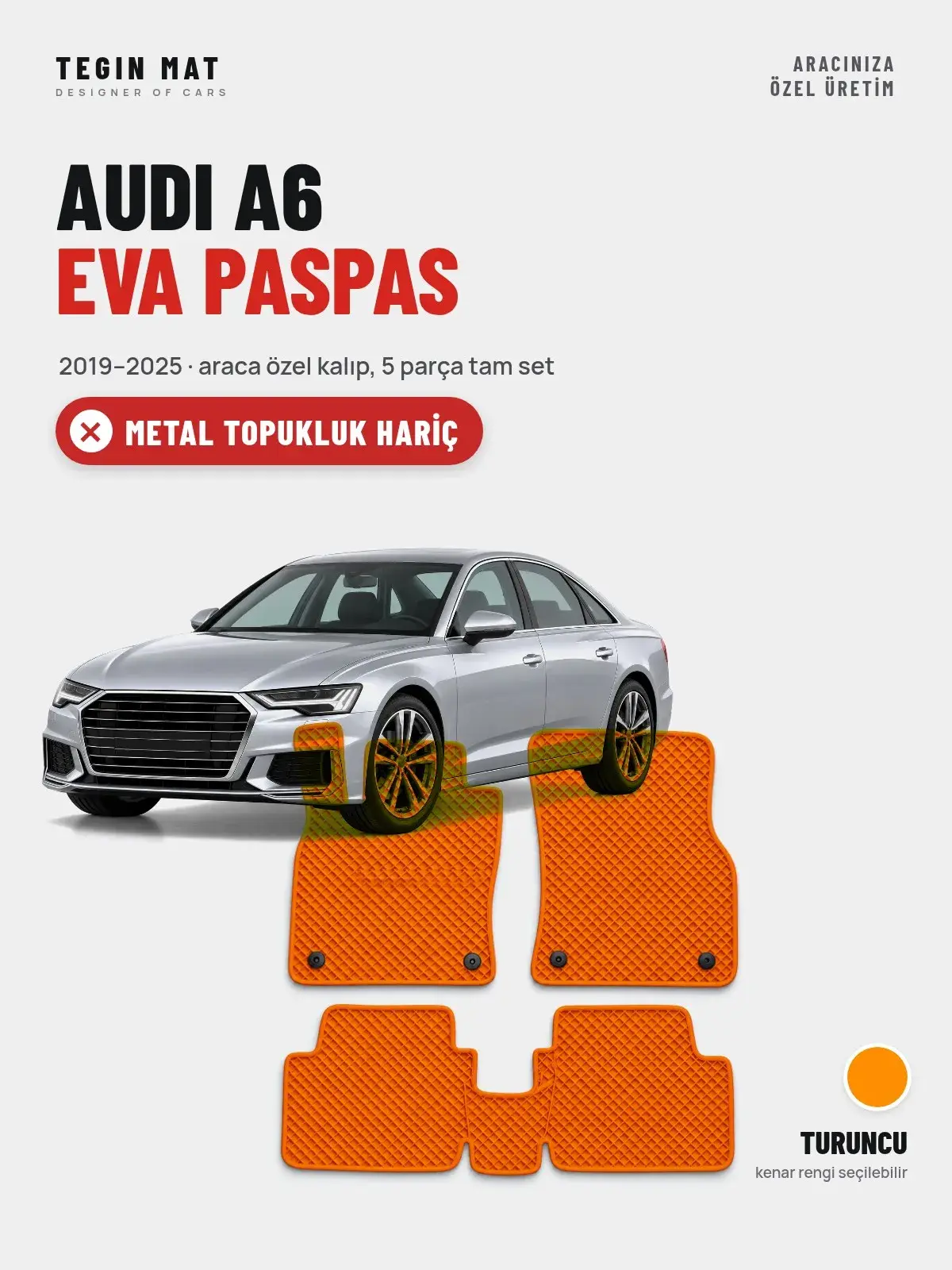 Audi A6 EVA Oto Paspas Tam Set (2019–2025) Turuncu – Metal Topukluk Hariç (1)