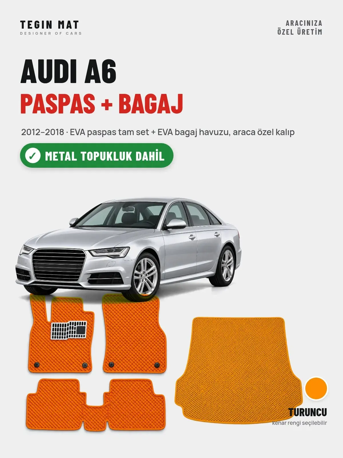 Audi A6 EVA Paspas + Bagaj Havuzu Seti (2012–2018) Turuncu – Metal Topukluk Dahil (1)