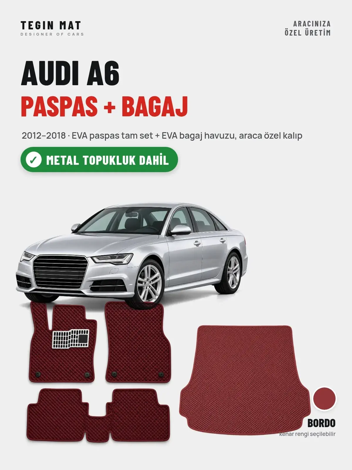 Audi A6 EVA Paspas + Bagaj Havuzu Seti (2012–2018) Bordo – Metal Topukluk Dahil (1)