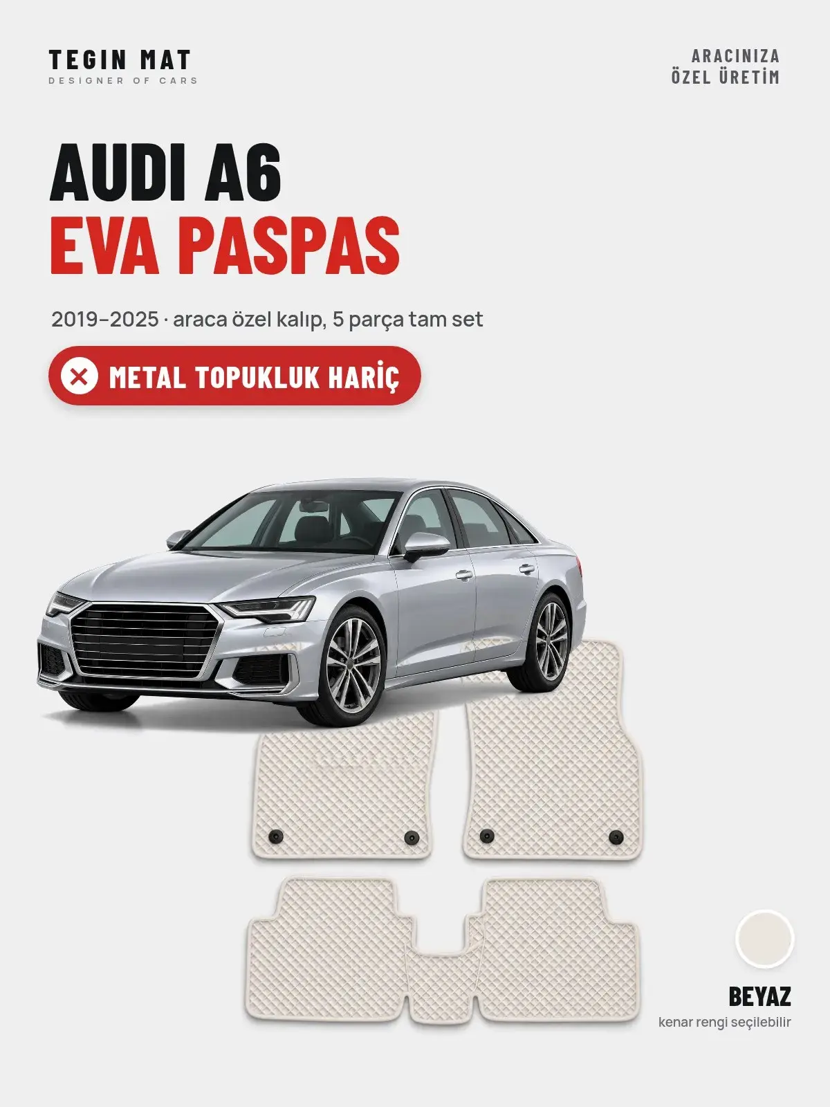Audi A6 EVA Oto Paspas Tam Set (2019–2025) Beyaz – Metal Topukluk Hariç (1)