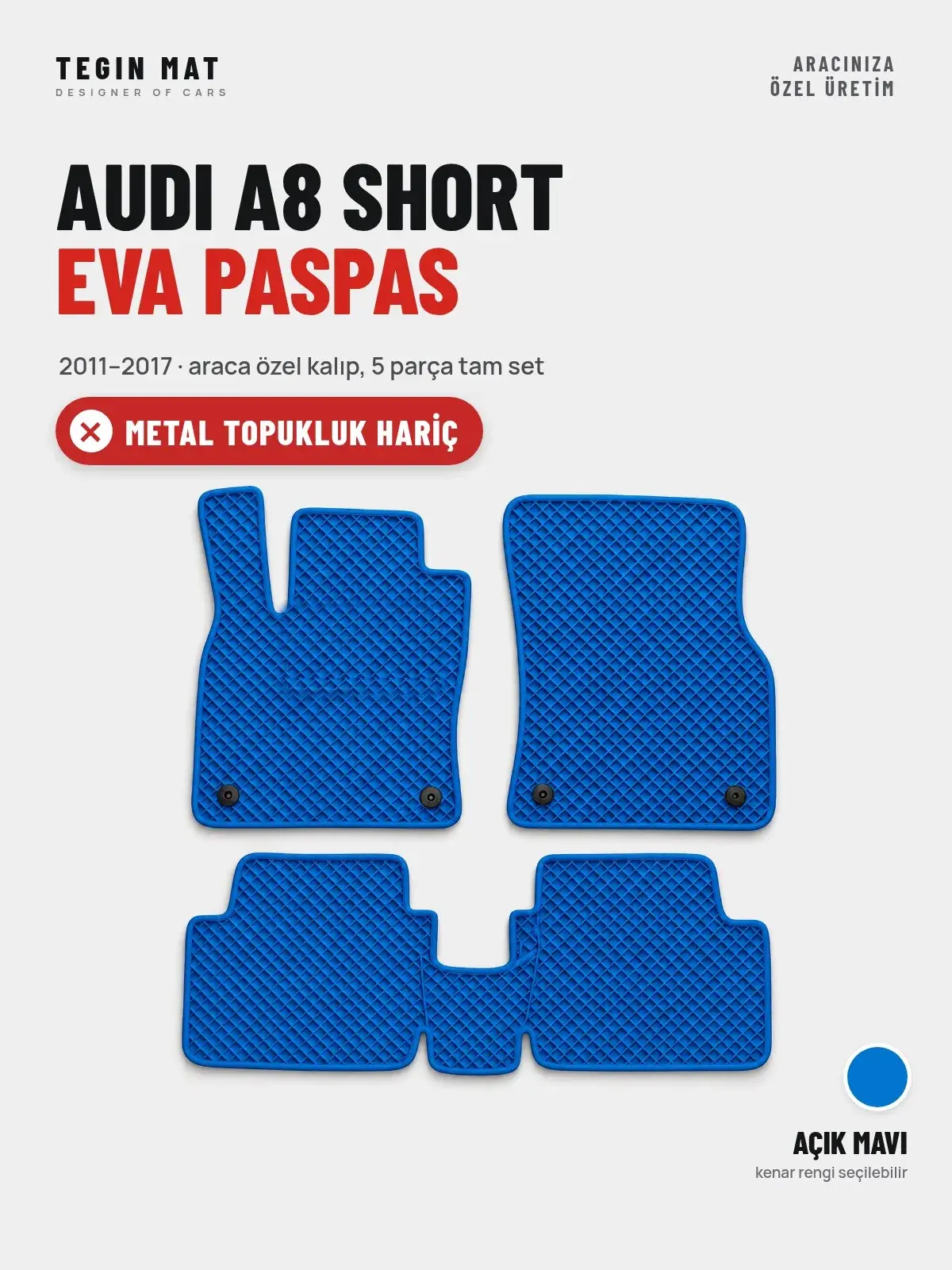 Audi A8 Short EVA Oto Paspas Tam Set (2011–2017) Açık Mavi – Metal Topukluk Hariç (1)