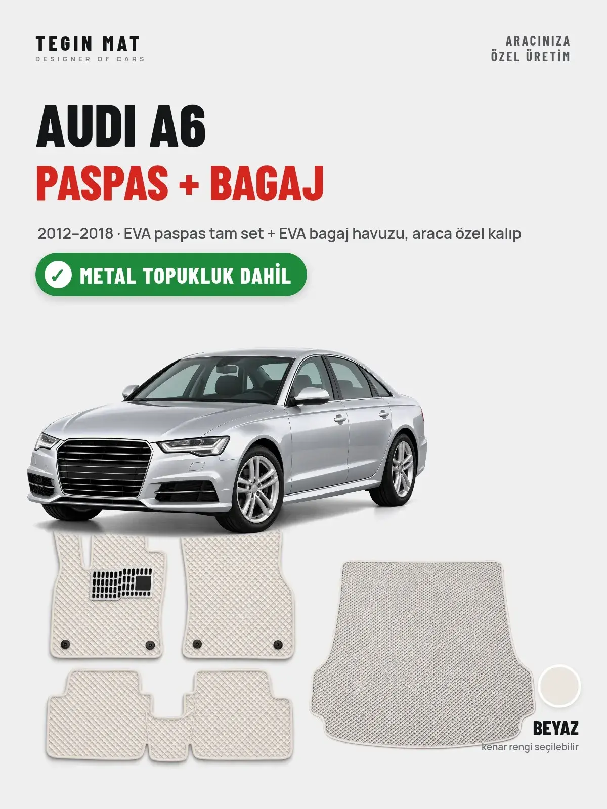 Audi A6 EVA Paspas + Bagaj Havuzu Seti (2012–2018) Beyaz – Metal Topukluk Dahil (1)