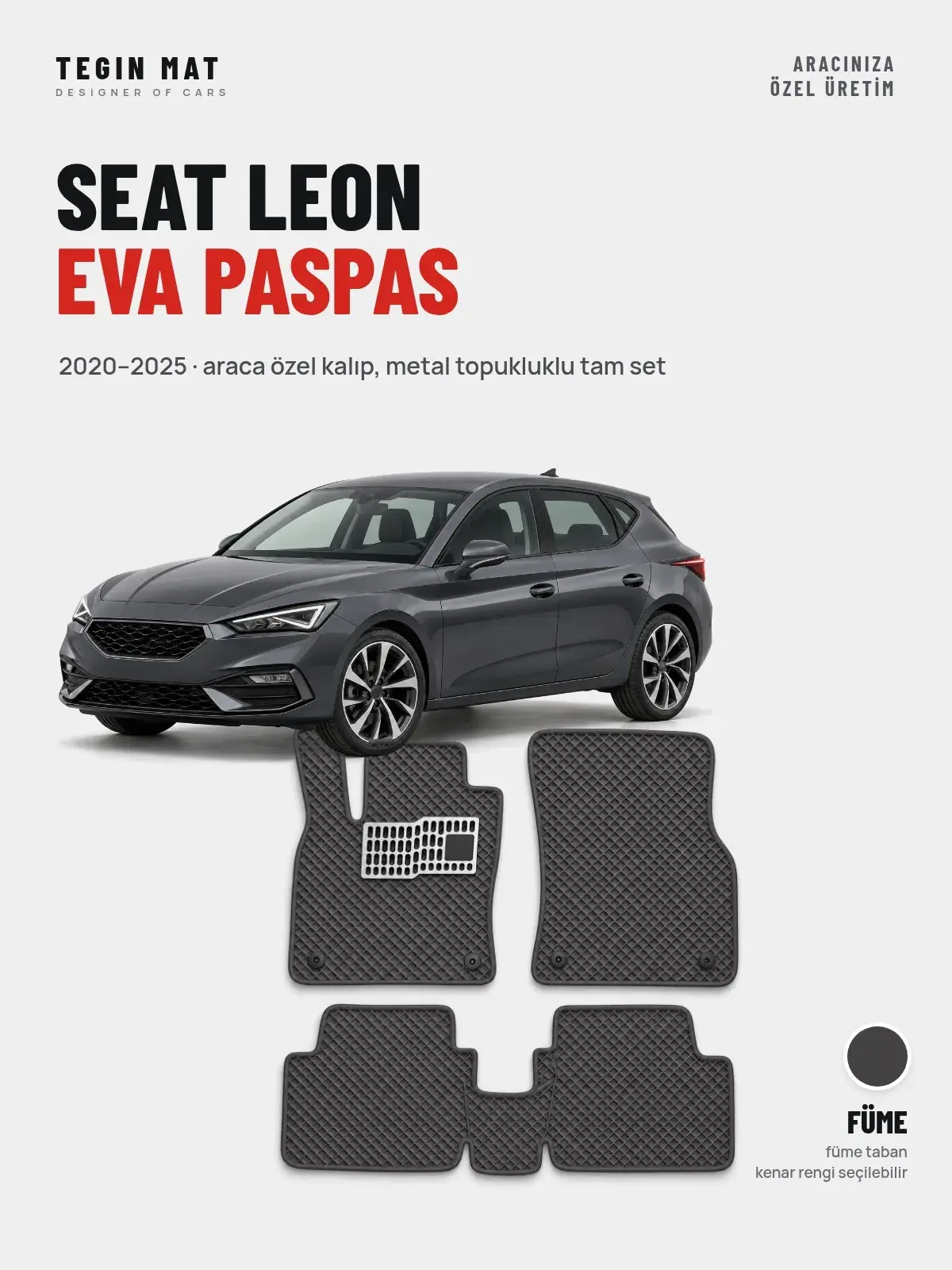 Seat Leon EVA Oto Paspas Tam Set (2020–2025) Füme – Araca Özel Kalıp (1)