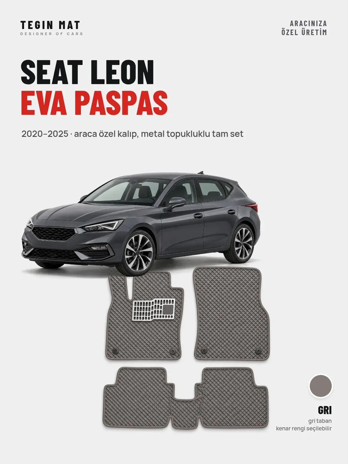 Seat Leon EVA Oto Paspas Tam Set (2020–2025) Gri – Araca Özel Kalıp (1)