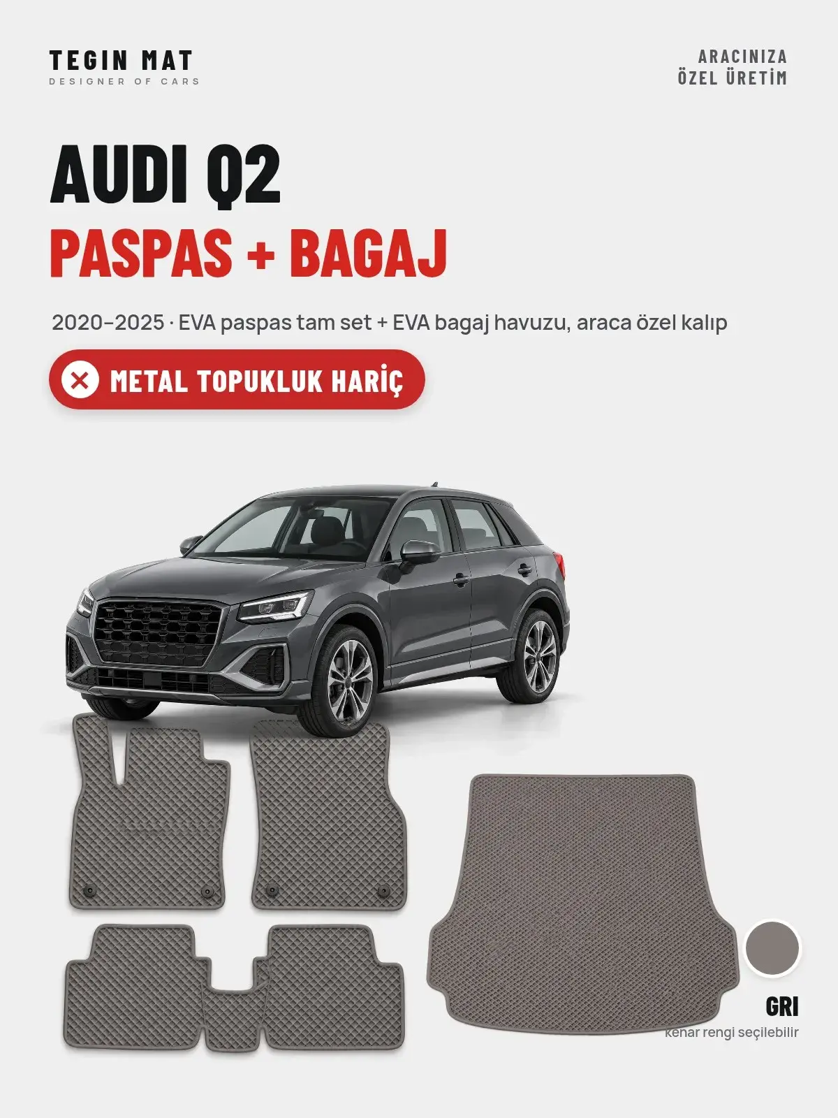 Audi Q2 EVA Paspas + Bagaj Havuzu Seti (2020–2025) Gri – Metal Topukluk Hariç (1)