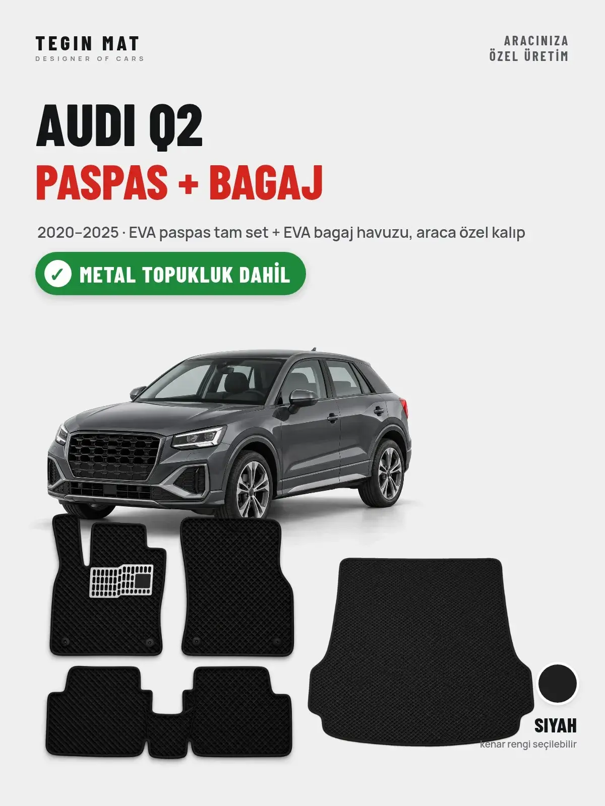 Audi Q2 EVA Paspas + Bagaj Havuzu Seti (2020–2025) Siyah – Metal Topukluk Dahil (1)