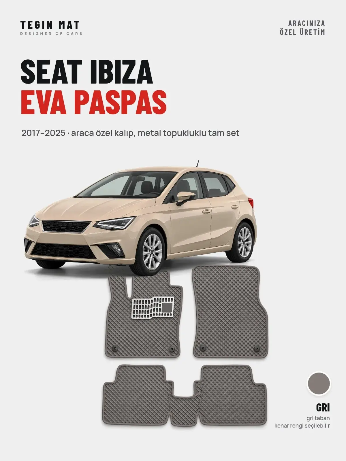 Seat Ibiza EVA Oto Paspas Tam Set (2017–2025) Gri – Araca Özel Kalıp (1)