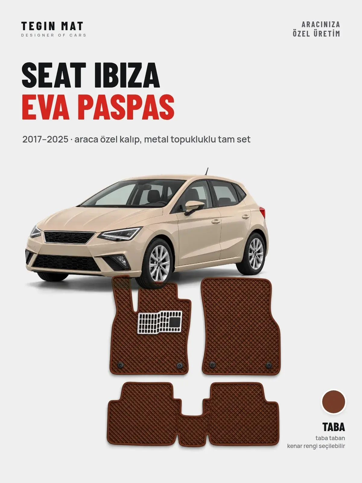 Seat Ibiza EVA Oto Paspas Tam Set (2017–2025) Taba – Araca Özel Kalıp (1)