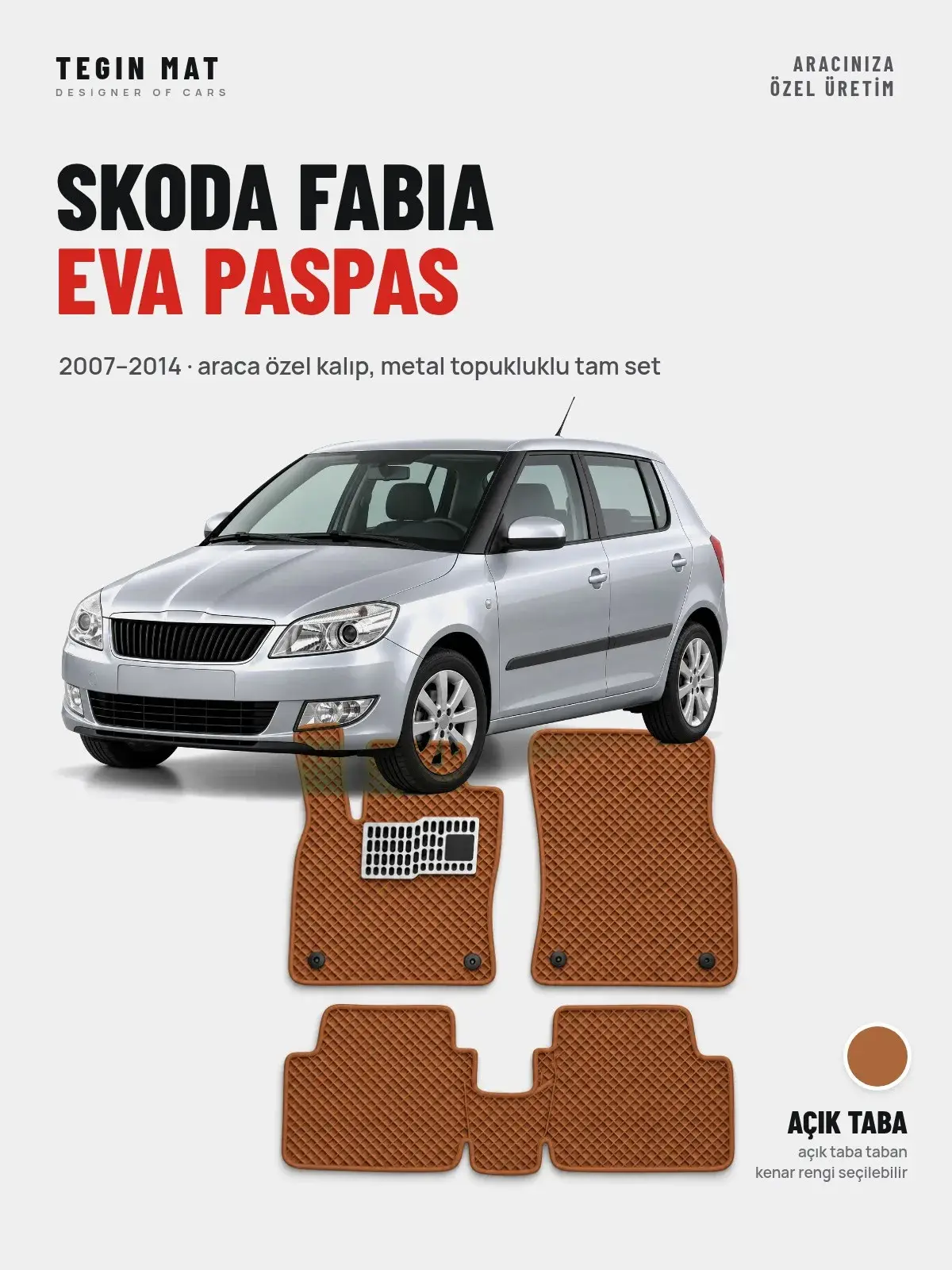 Skoda Fabia EVA Oto Paspas Tam Set (2007–2014) Açık Taba – Araca Özel Kalıp (1)