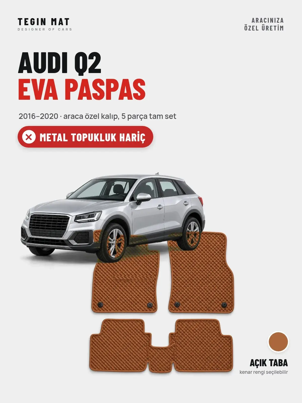 Audi Q2 EVA Oto Paspas Tam Set (2016–2020) Açık Taba – Metal Topukluk Hariç (1)