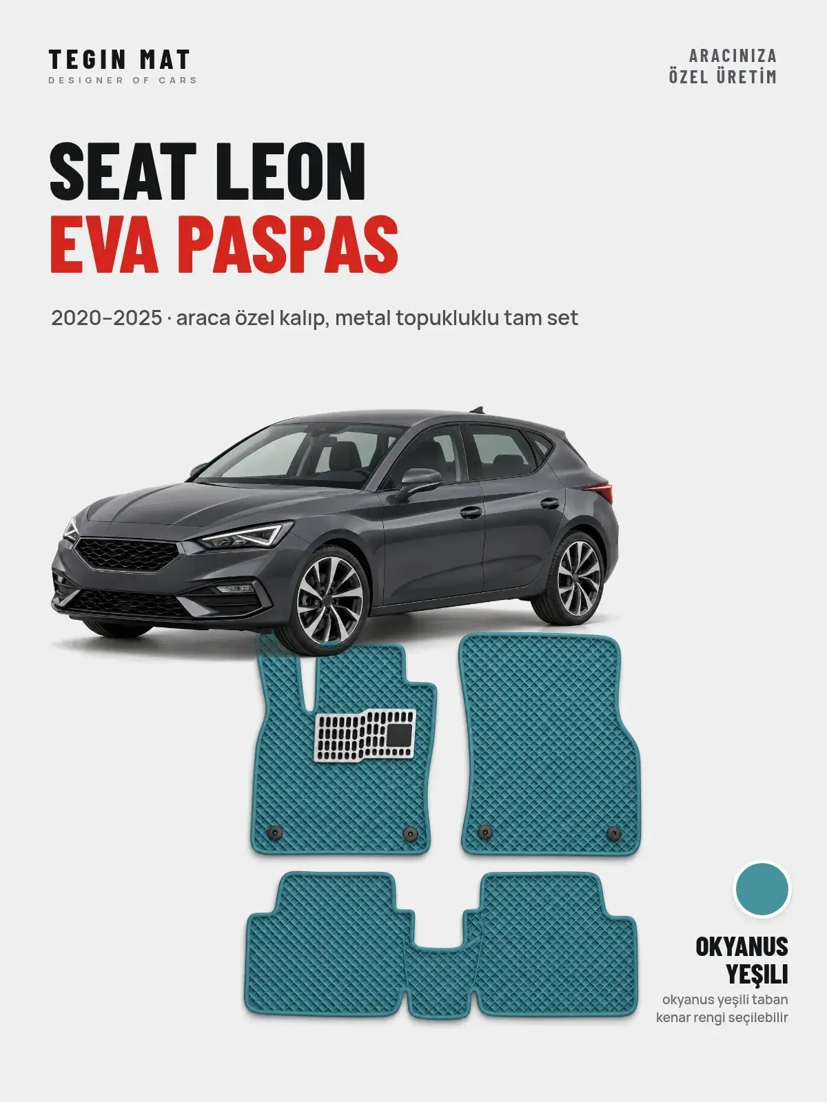 Seat Leon EVA Oto Paspas Tam Set (2020–2025) Okyanus Yeşili – Araca Özel Kalıp (1)