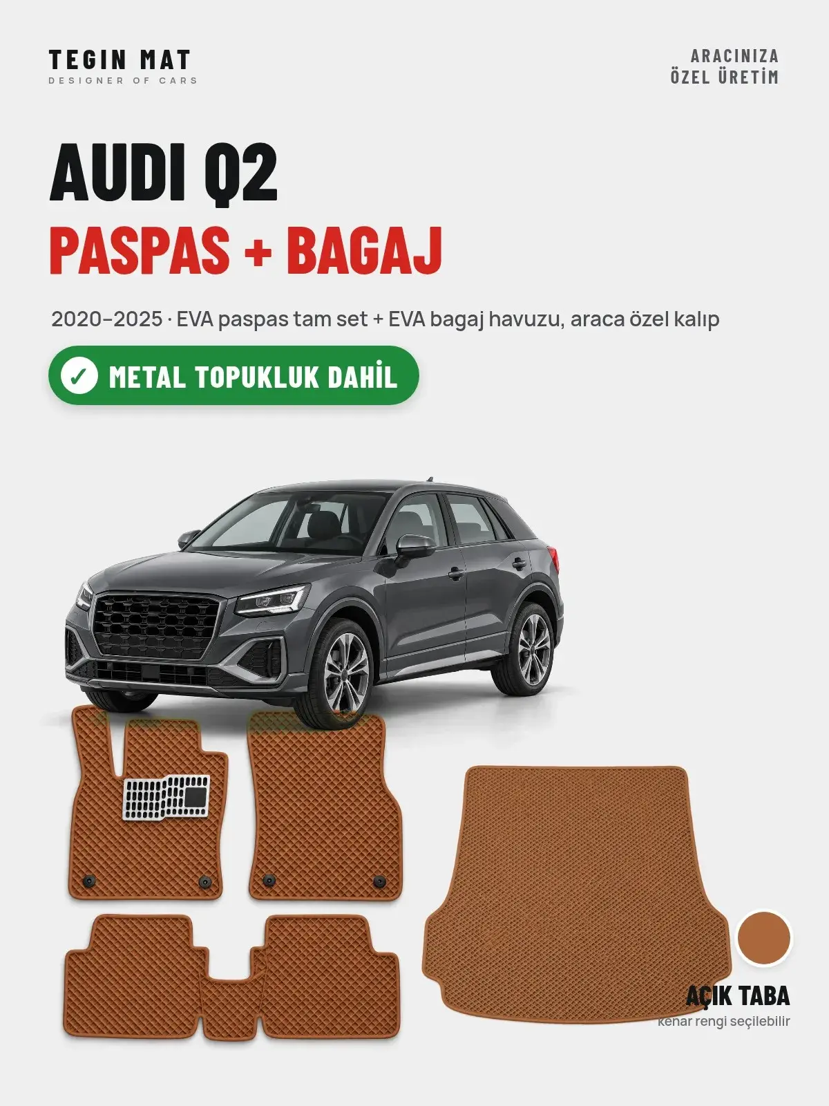 Audi Q2 EVA Paspas + Bagaj Havuzu Seti (2020–2025) Açık Taba – Metal Topukluk Dahil (1)