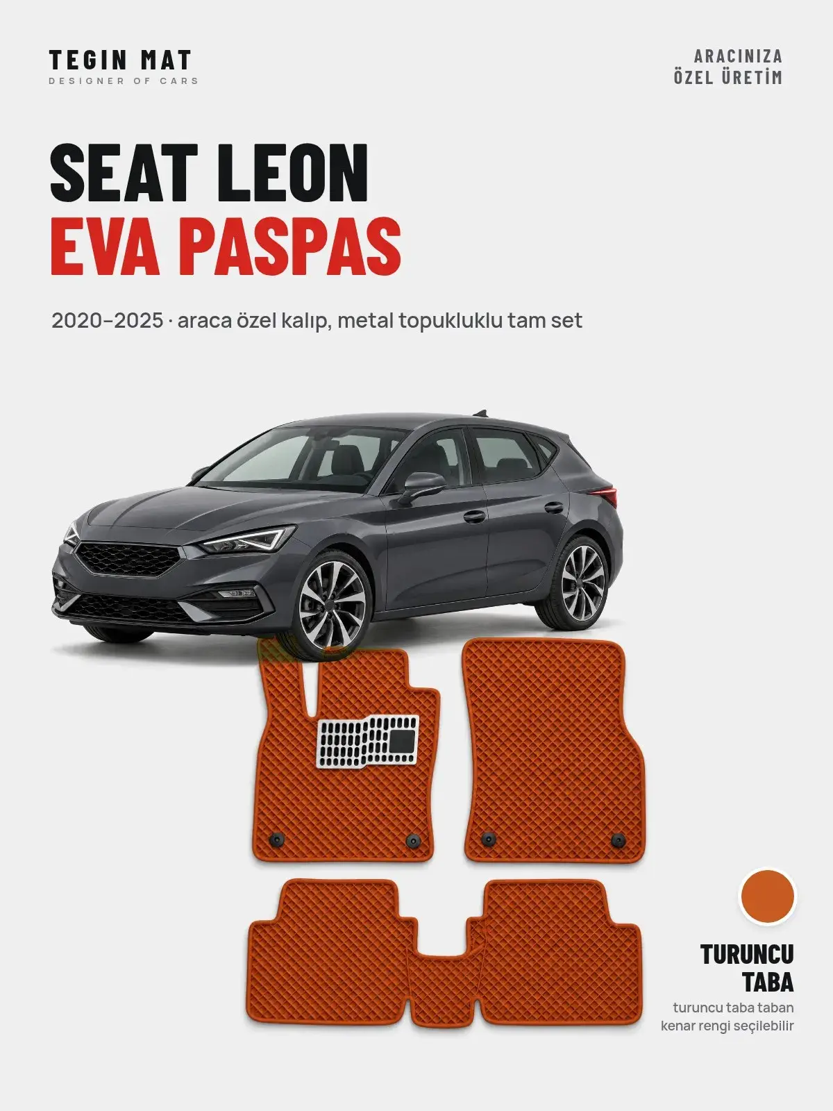 Seat Leon EVA Oto Paspas Tam Set (2020–2025) Turuncu Taba – Araca Özel Kalıp (1)