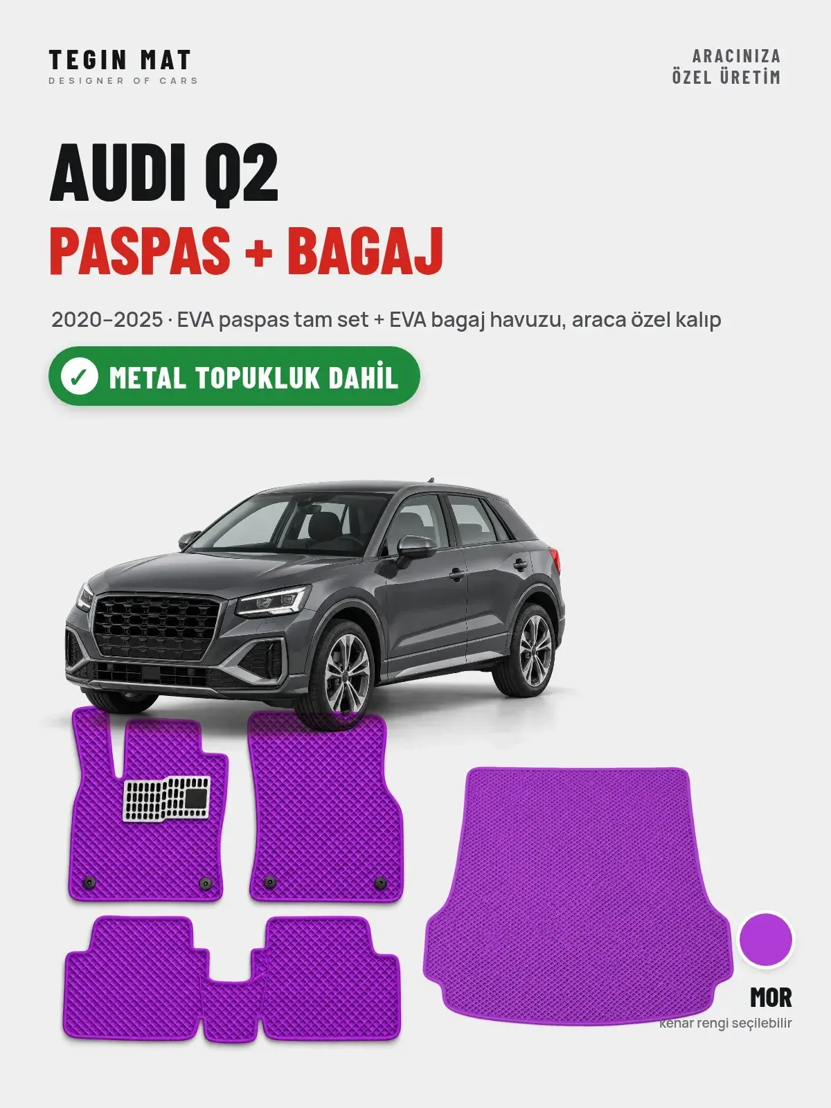 Audi Q2 EVA Paspas + Bagaj Havuzu Seti (2020–2025) Mor – Metal Topukluk Dahil (1)