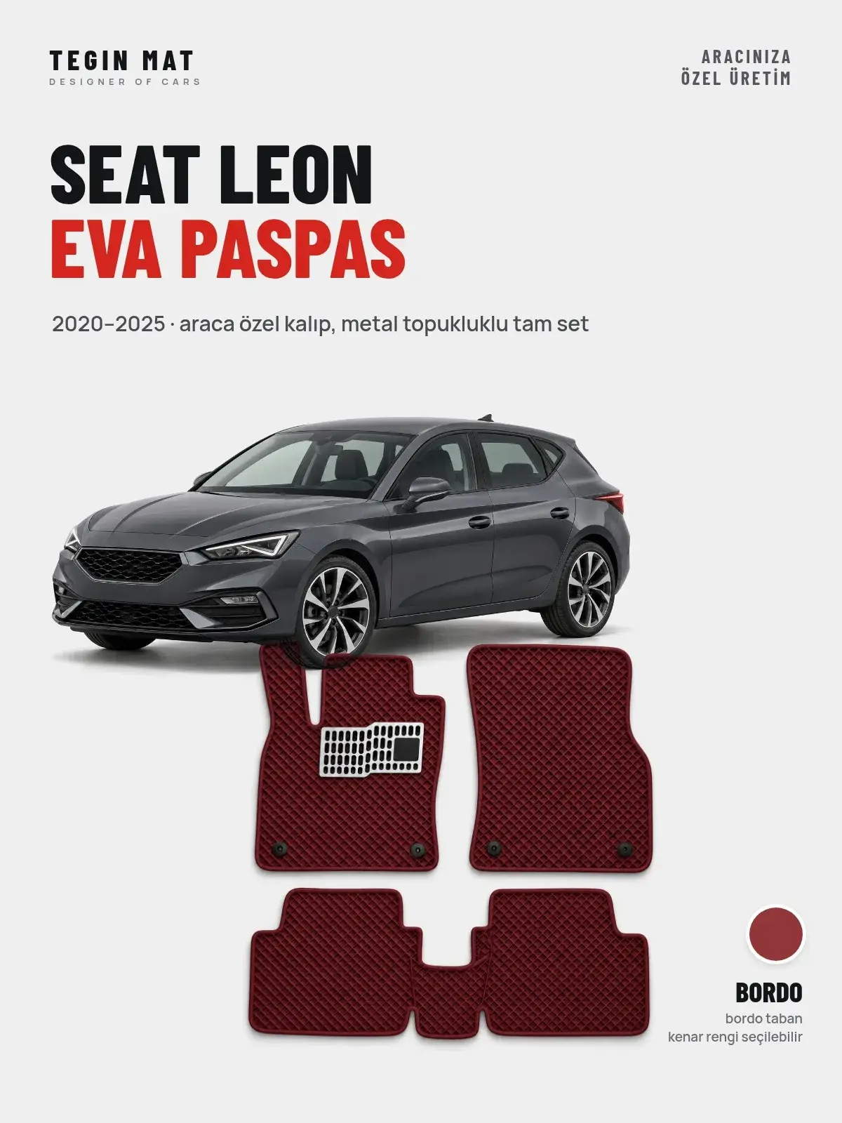 Seat Leon EVA Oto Paspas Tam Set (2020–2025) Bordo – Araca Özel Kalıp (1)