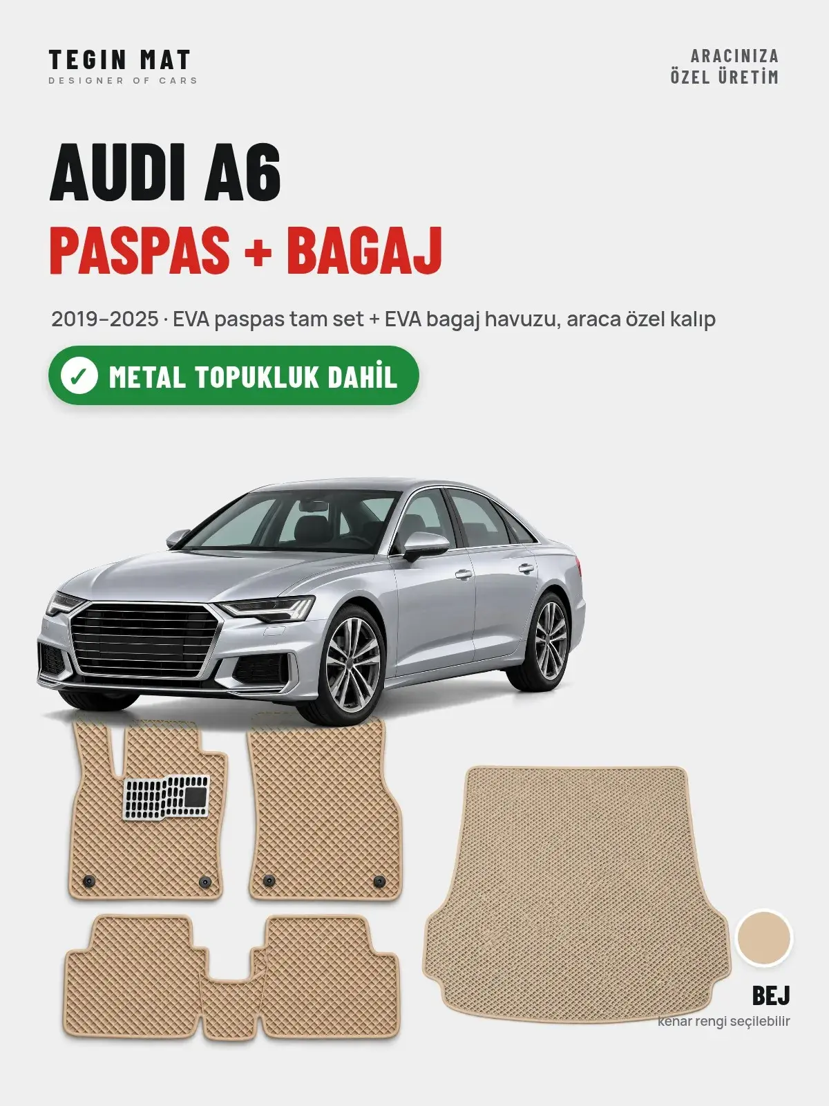 Audi A6 EVA Paspas + Bagaj Havuzu Seti (2019–2025) Bej – Metal Topukluk Dahil (1)