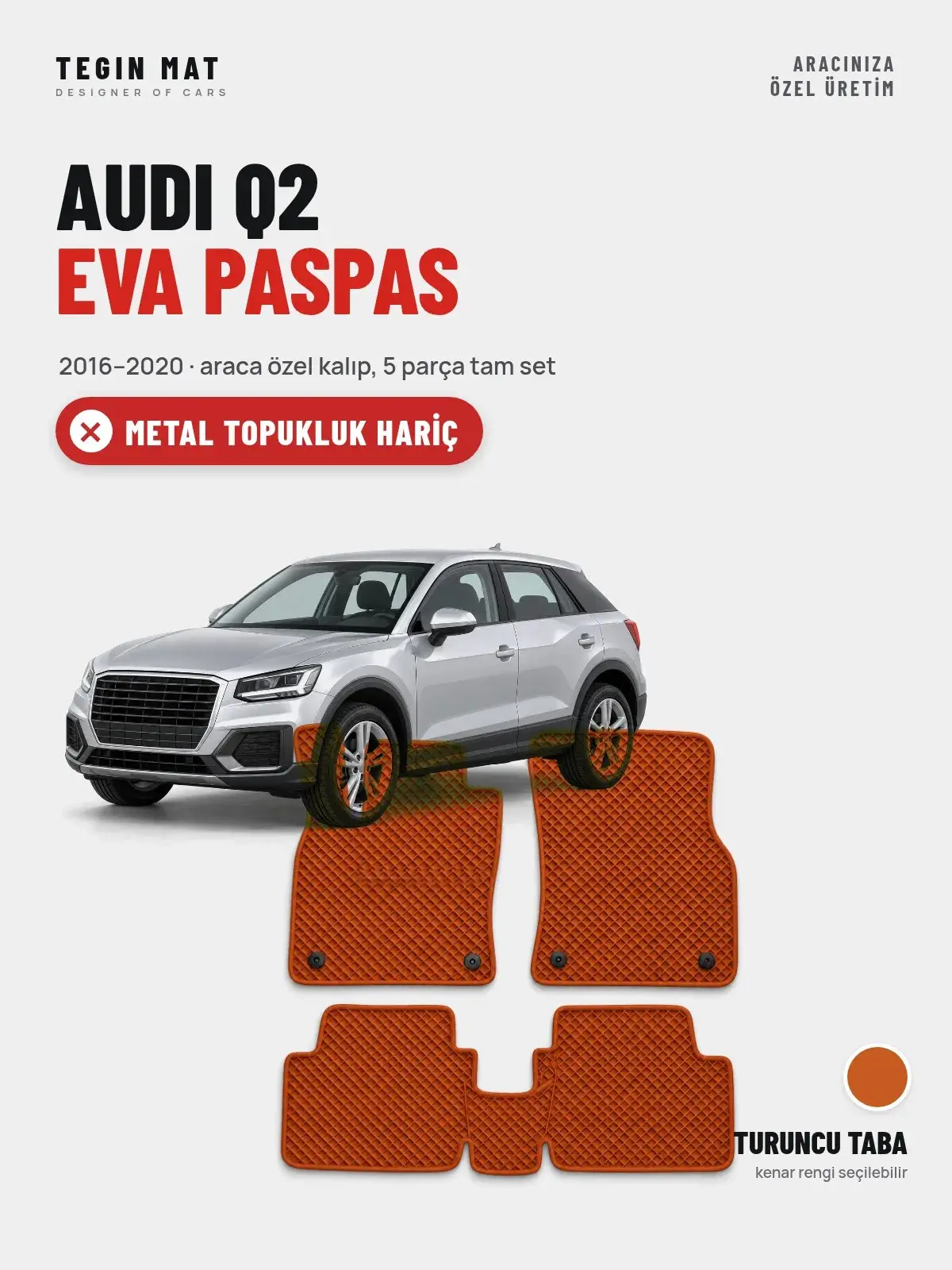 Audi Q2 EVA Oto Paspas Tam Set (2016–2020) Turuncu Taba – Metal Topukluk Hariç (1)