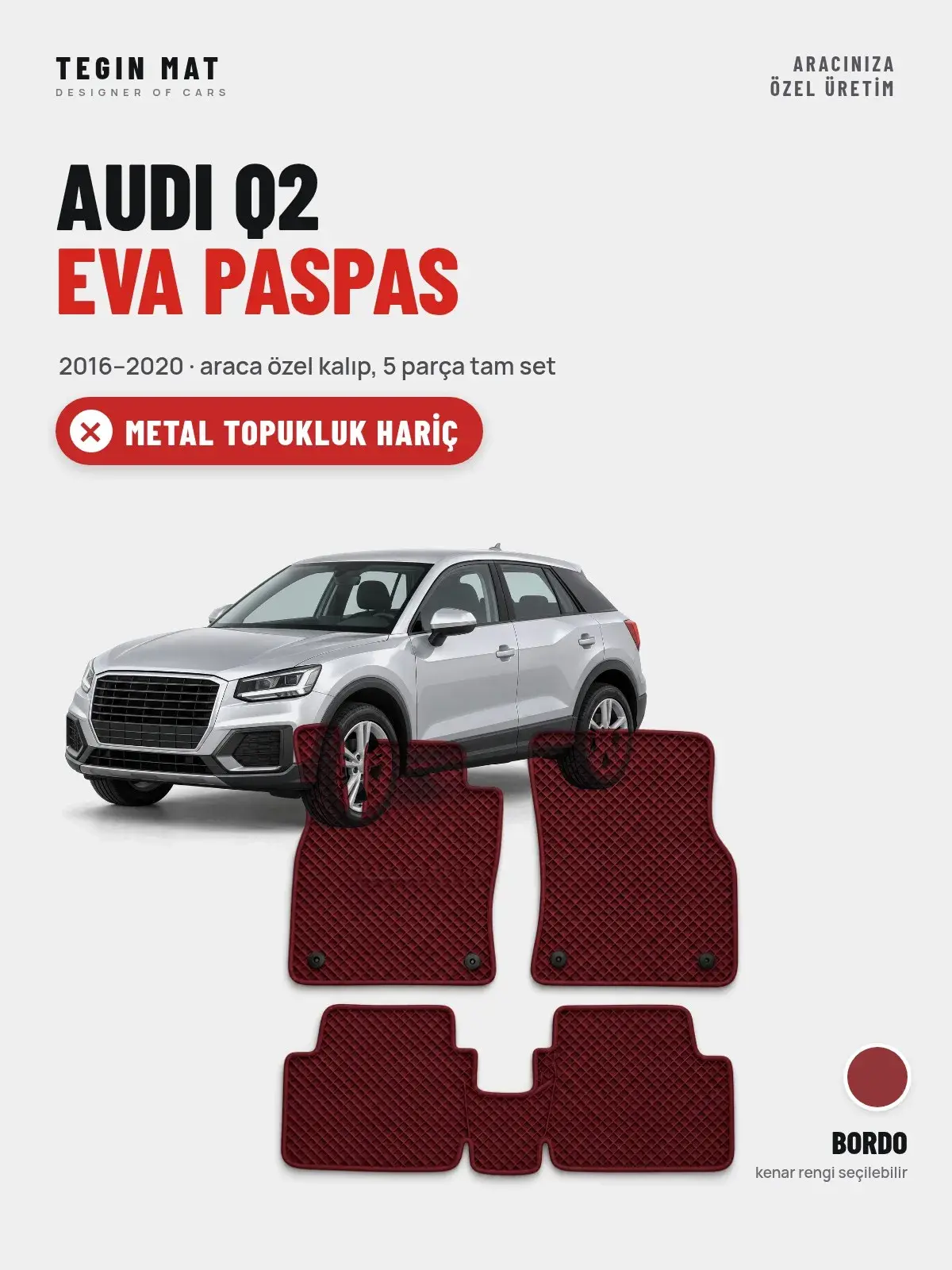 Audi Q2 EVA Oto Paspas Tam Set (2016–2020) Bordo – Metal Topukluk Hariç (1)