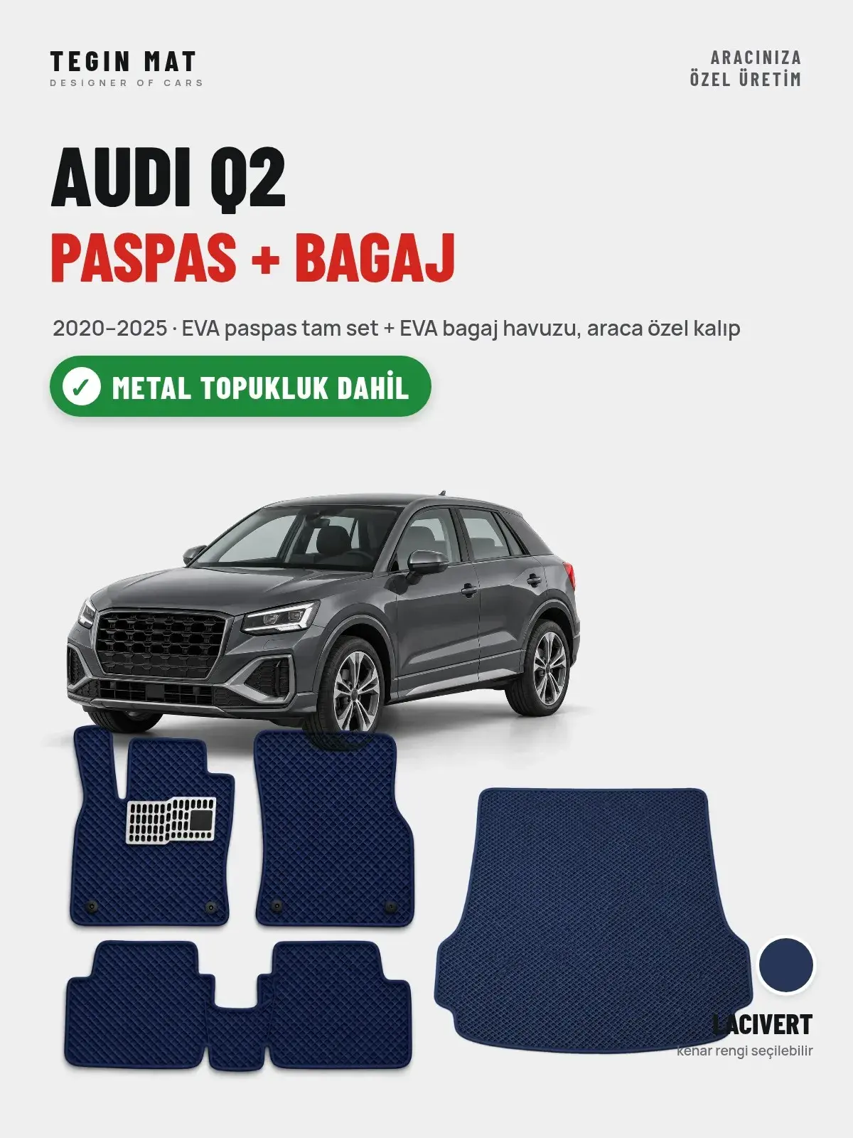 Audi Q2 EVA Paspas + Bagaj Havuzu Seti (2020–2025) Lacivert – Metal Topukluk Dahil (1)
