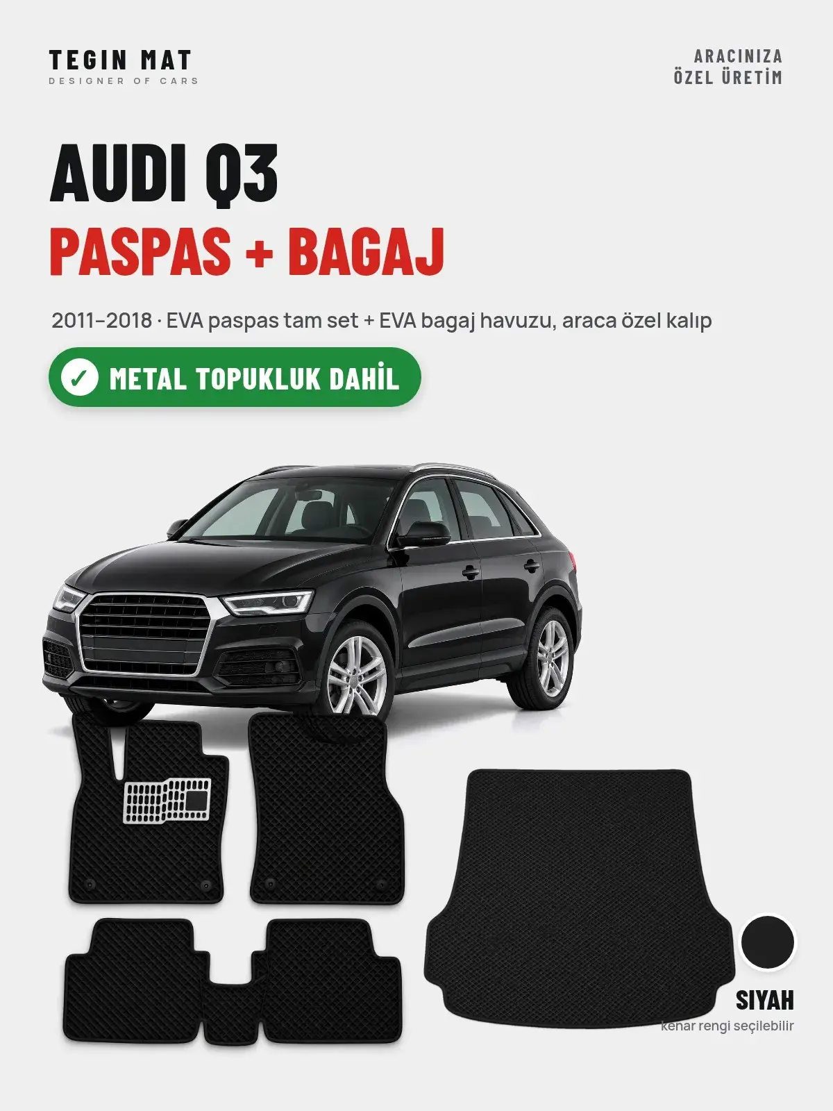 Audi Q3 EVA Paspas + Bagaj Havuzu Seti (2011–2018) Siyah – Metal Topukluk Dahil (1)