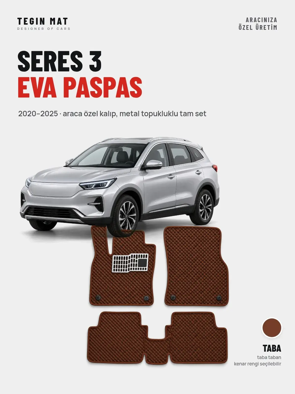 Seres 3 EVA Oto Paspas Tam Set (2020–2025) Taba – Araca Özel Kalıp (1)