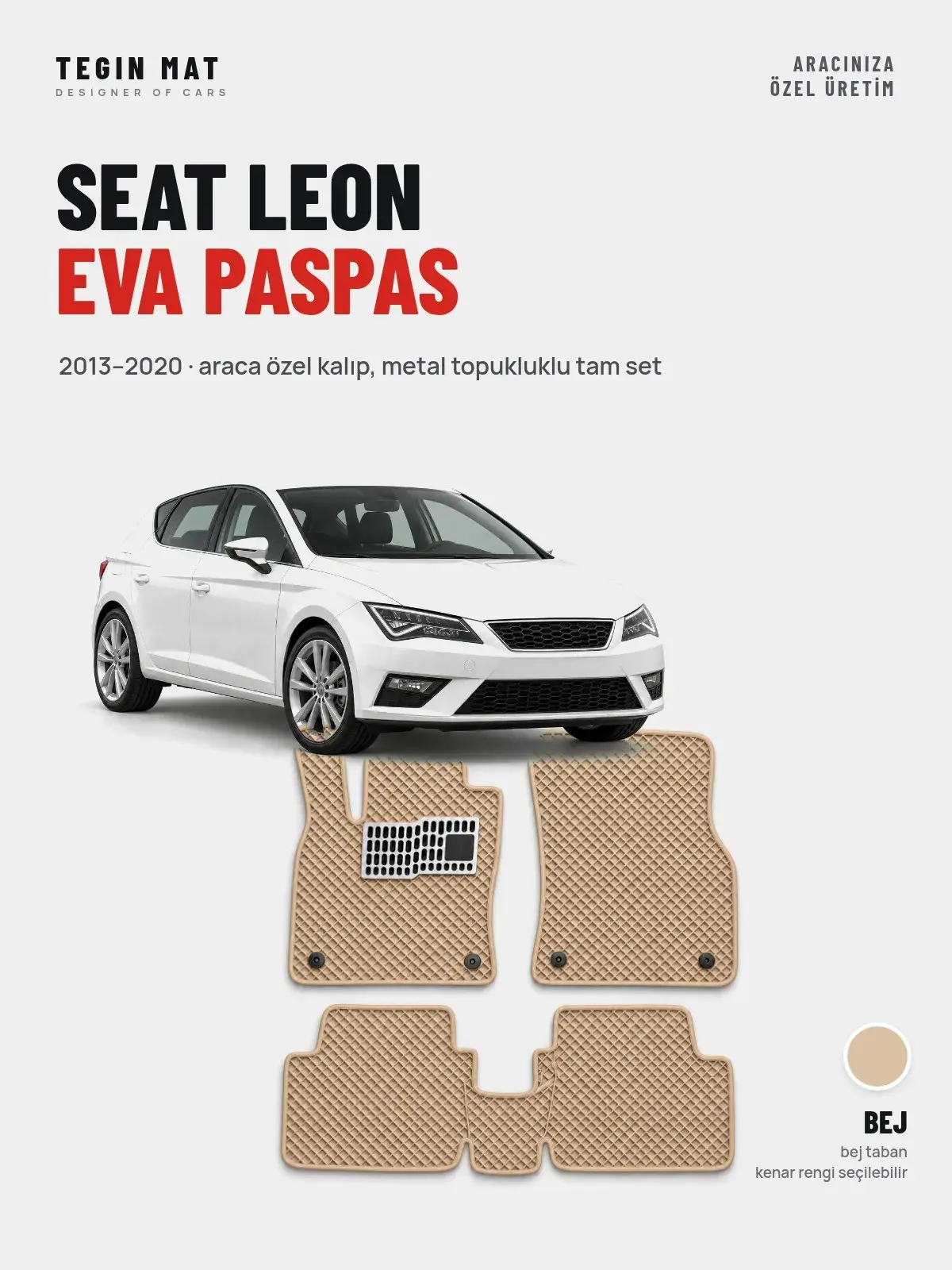 Seat Leon EVA Oto Paspas Tam Set (2013–2020) Bej – Araca Özel Kalıp (1)