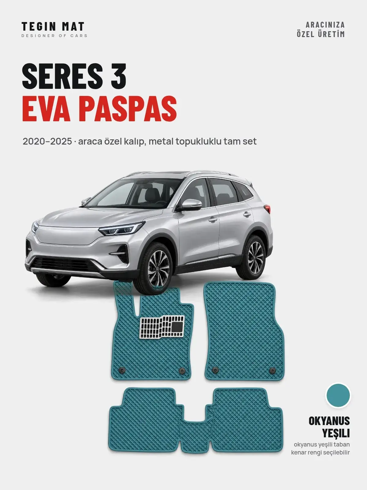 Seres 3 EVA Oto Paspas Tam Set (2020–2025) Okyanus Yeşili – Araca Özel Kalıp (1)