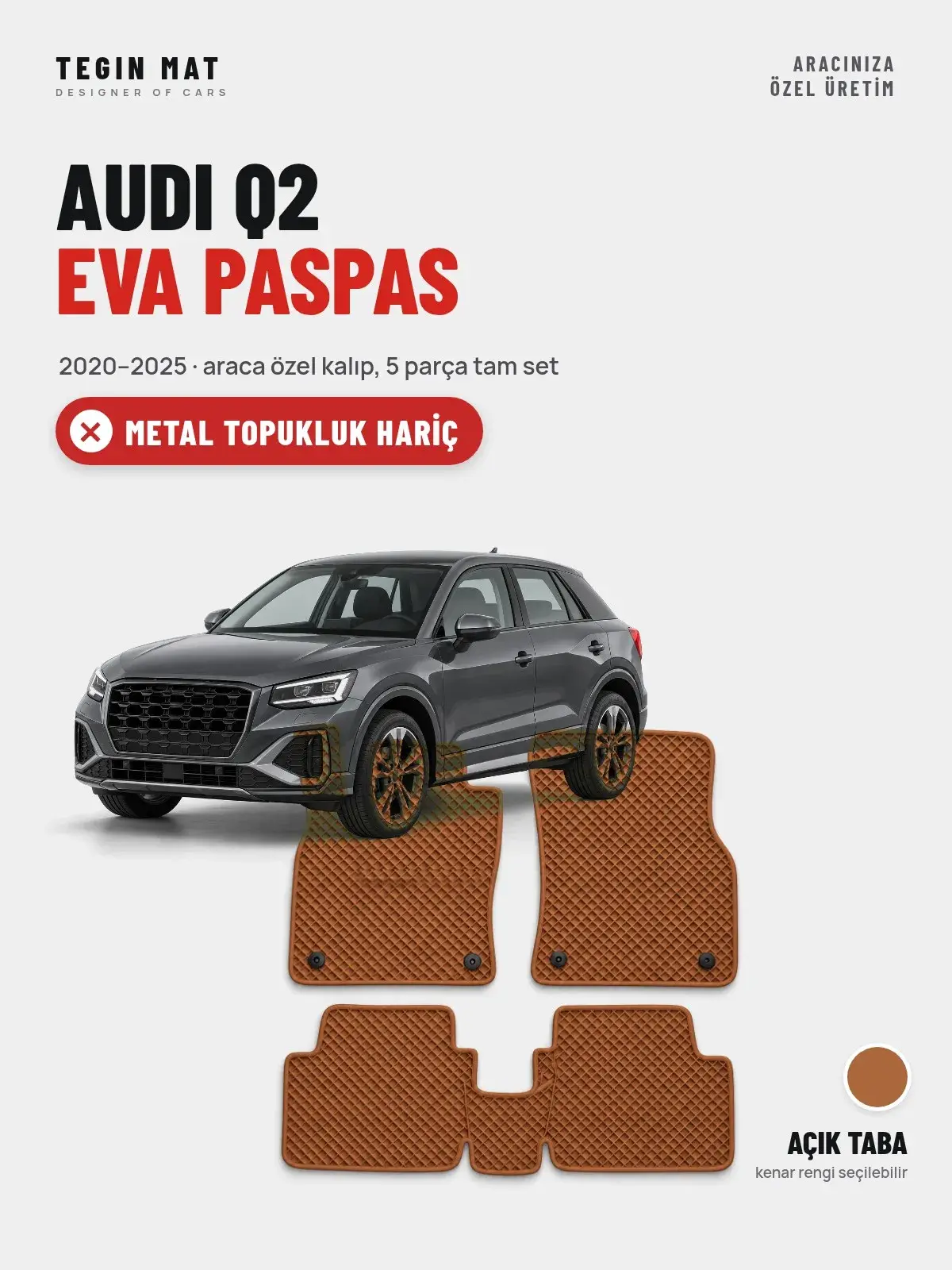 Audi Q2 EVA Oto Paspas Tam Set (2020–2025) Açık Taba – Metal Topukluk Hariç (1)
