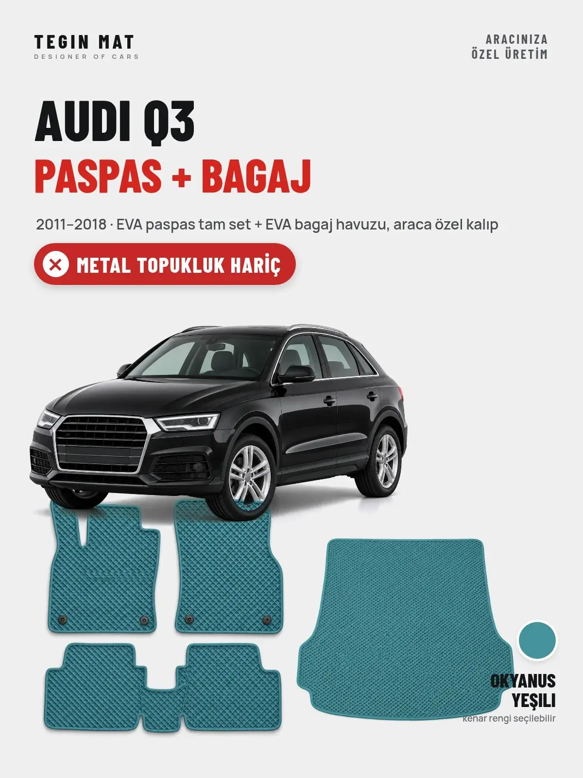 Audi Q3 EVA Paspas + Bagaj Havuzu Seti (2011–2018) Okyanus Yeşili – Metal Topukluk Hariç (1)