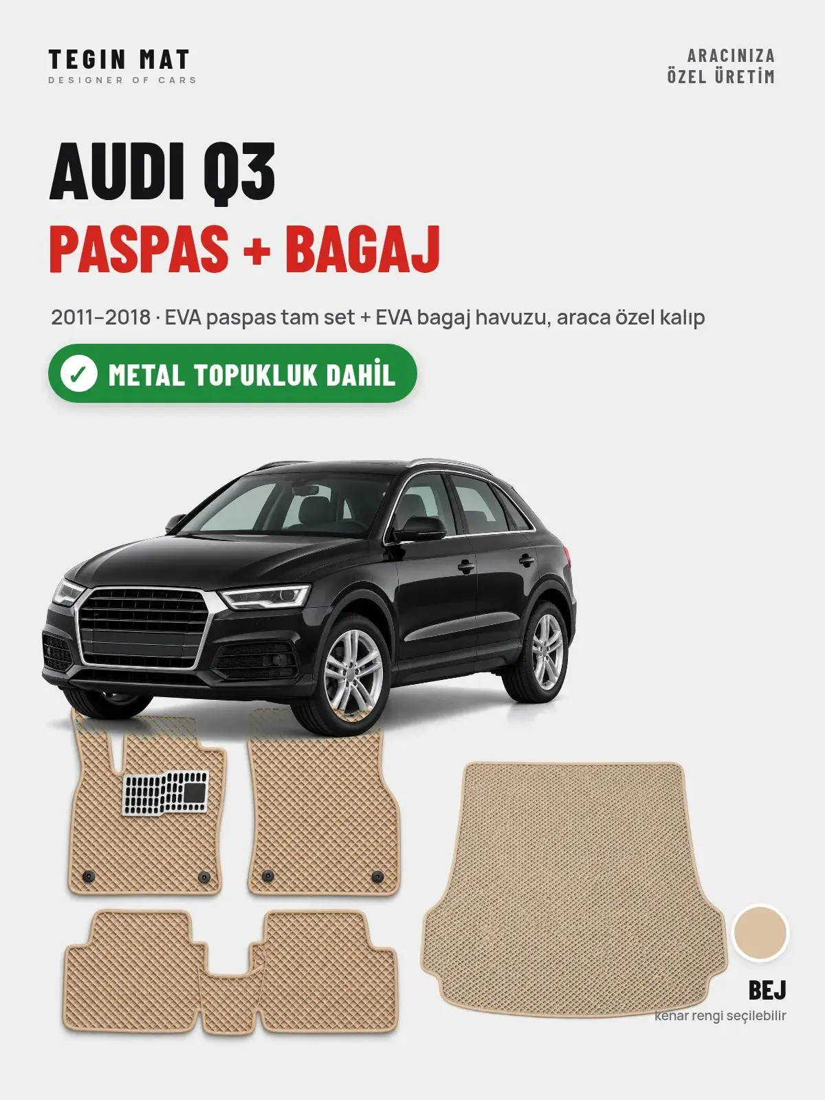 Audi Q3 EVA Paspas + Bagaj Havuzu Seti (2011–2018) Bej – Metal Topukluk Dahil (1)