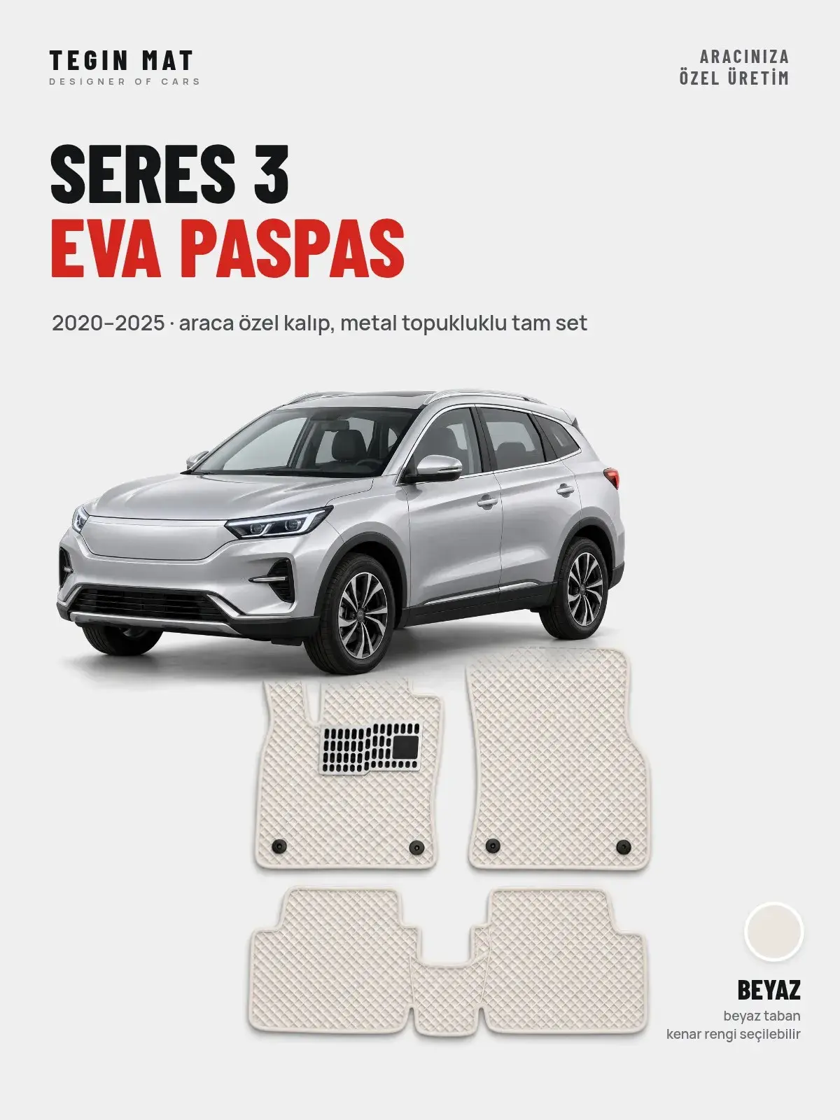 Seres 3 EVA Oto Paspas Tam Set (2020–2025) Beyaz – Araca Özel Kalıp (1)