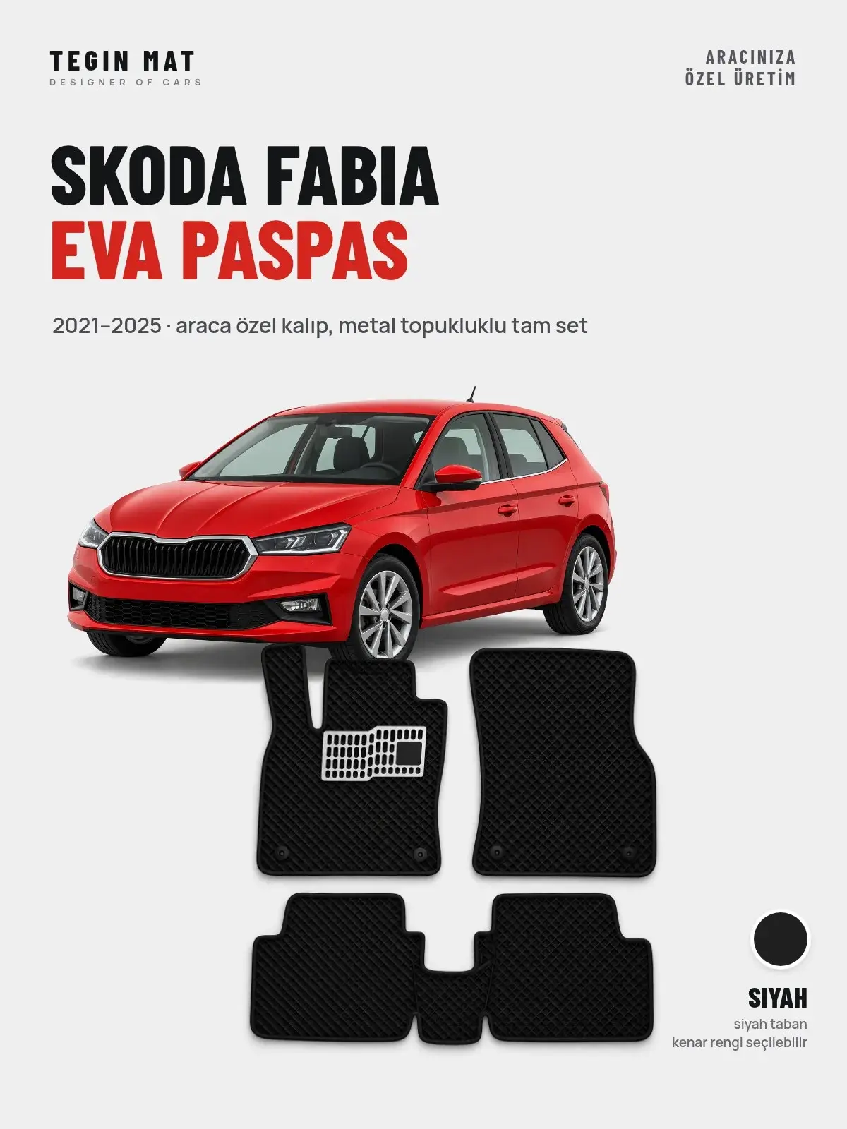 Skoda Fabia EVA Oto Paspas Tam Set (2021–2025) Siyah – Araca Özel Kalıp (1)
